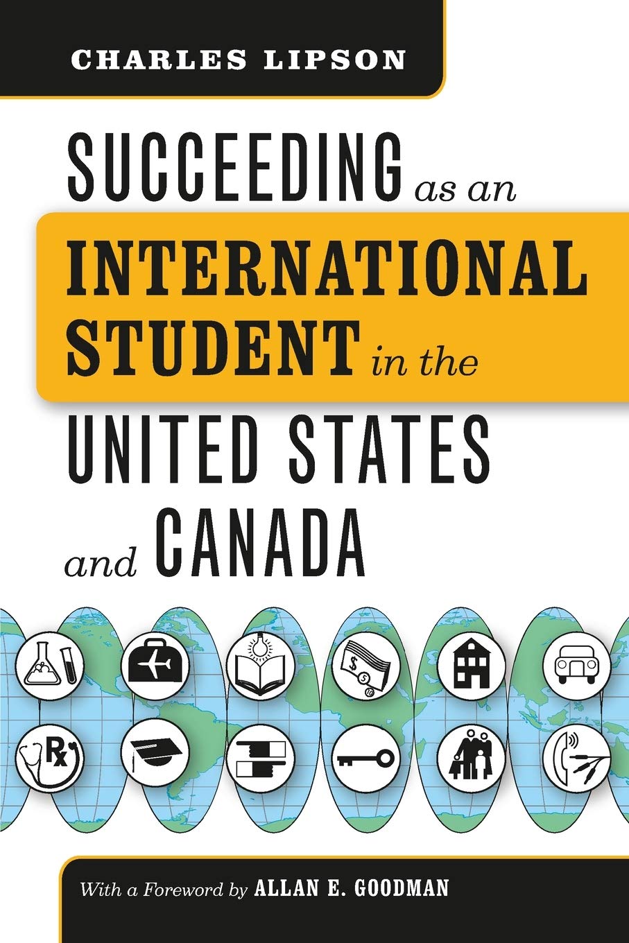 Succeeding As An International Student In The United States And Canada (Chicago Guides To Academic Life),New
