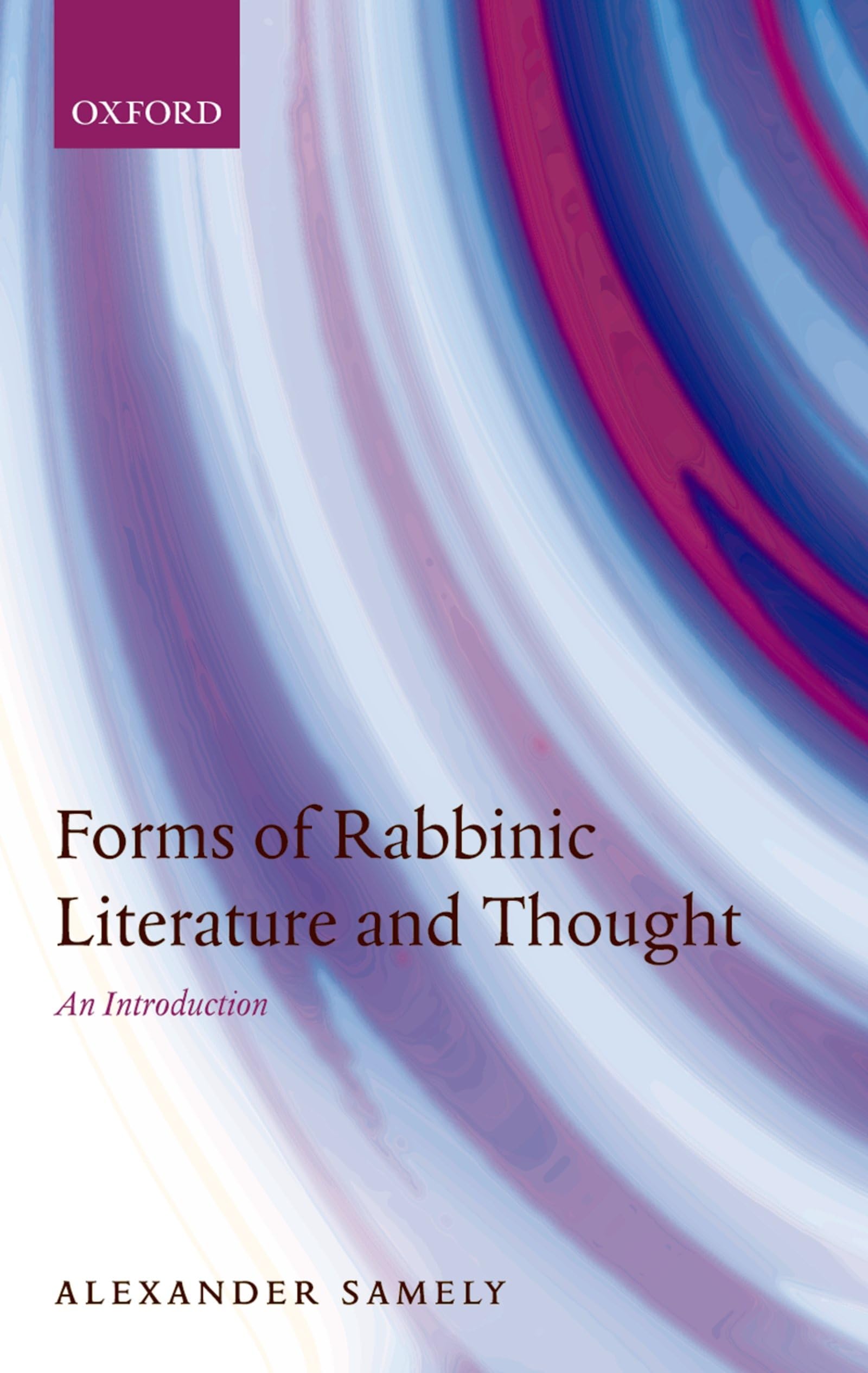 Forms Of Rabbinic Literature And Thought: An Introduction