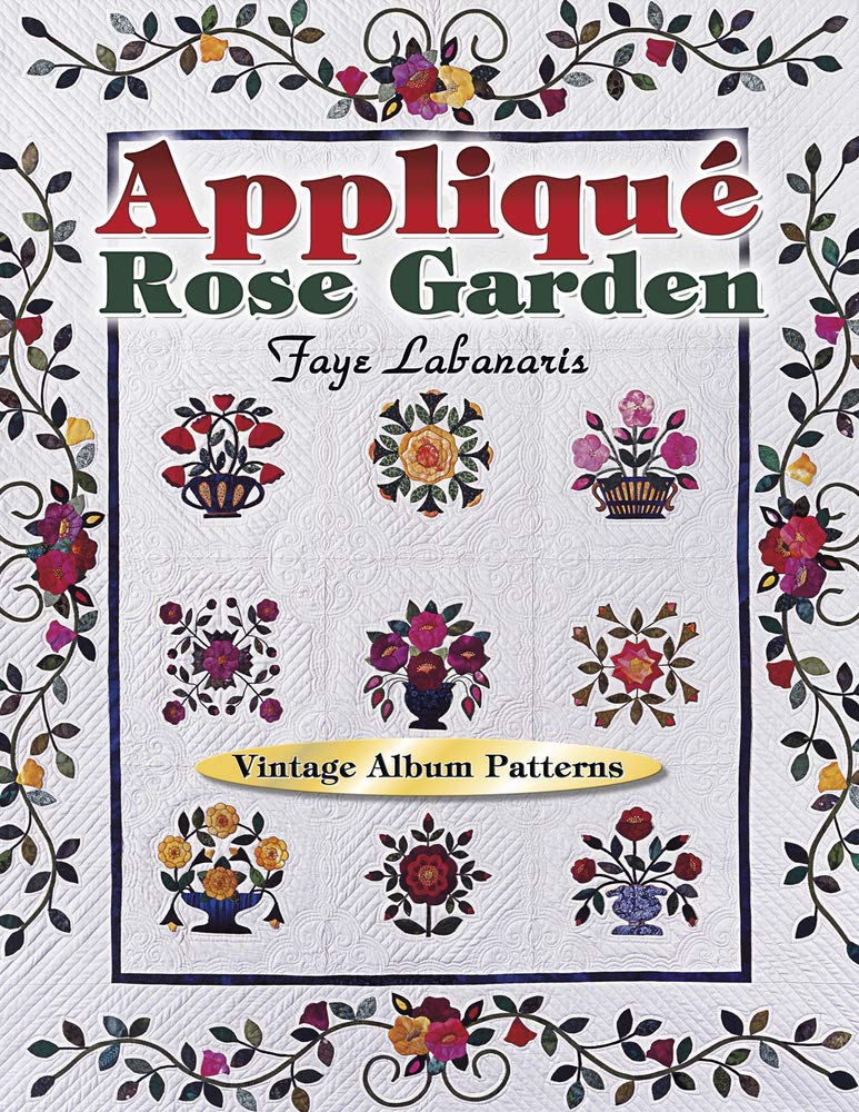 Applique Rose Garden: Vintage Album Patterns,Used