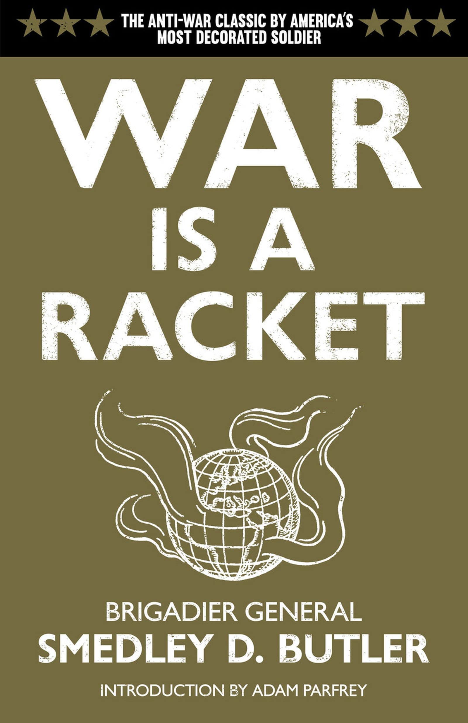 War is a Racket: The Antiwar Classic by America's Most Decorated Soldier,Used