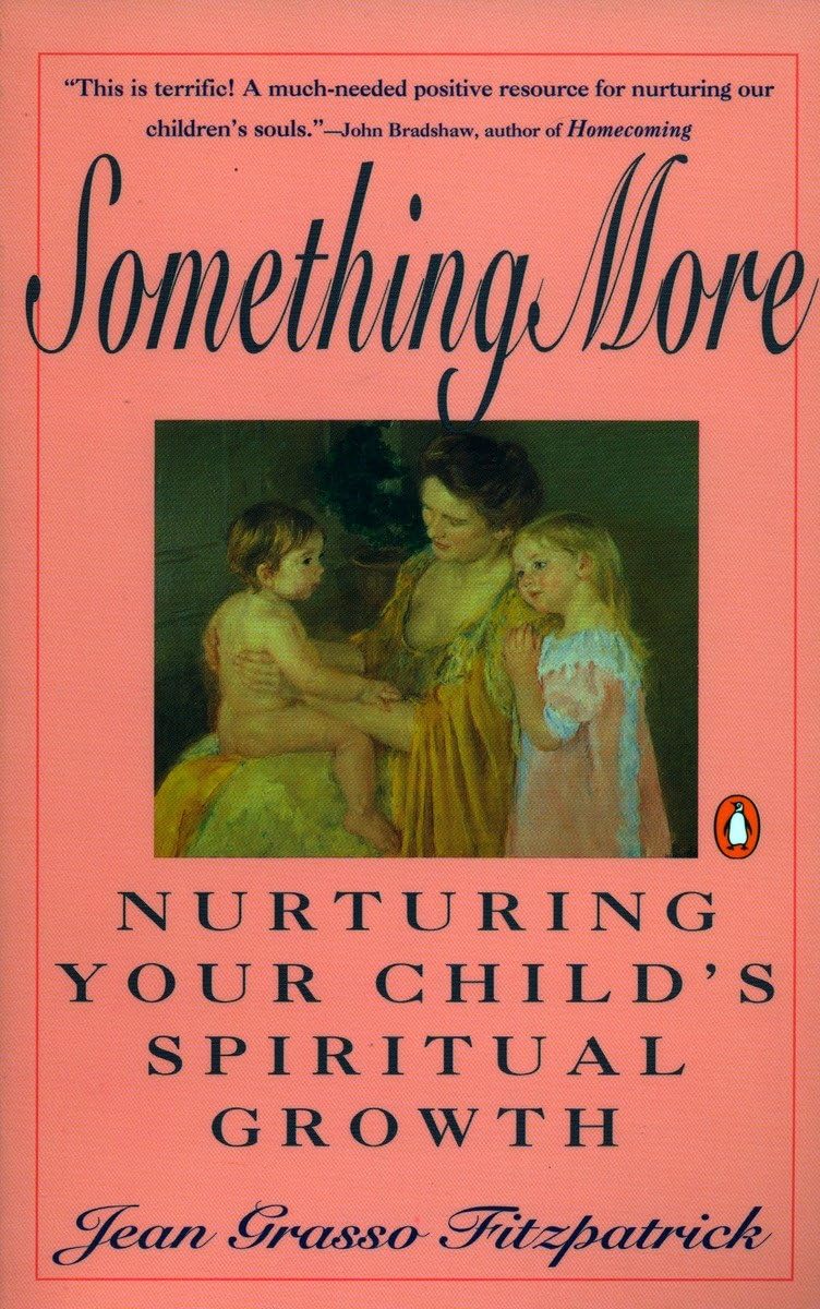 Something More: Nurturing Your Child's Spiritual Growth,Used
