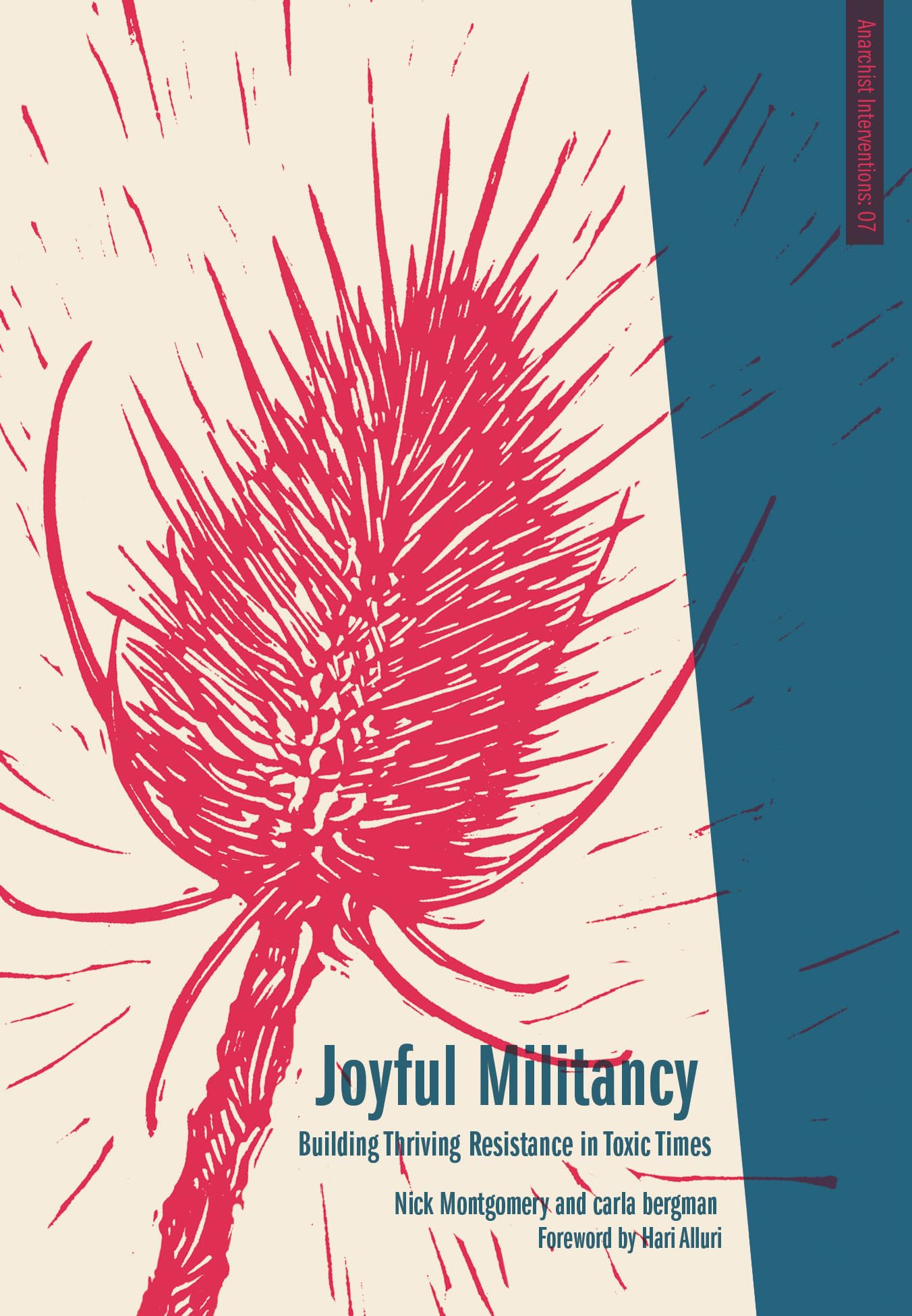Joyful Militancy: Building Thriving Resistance in Toxic Times (Anarchist Interventions),New