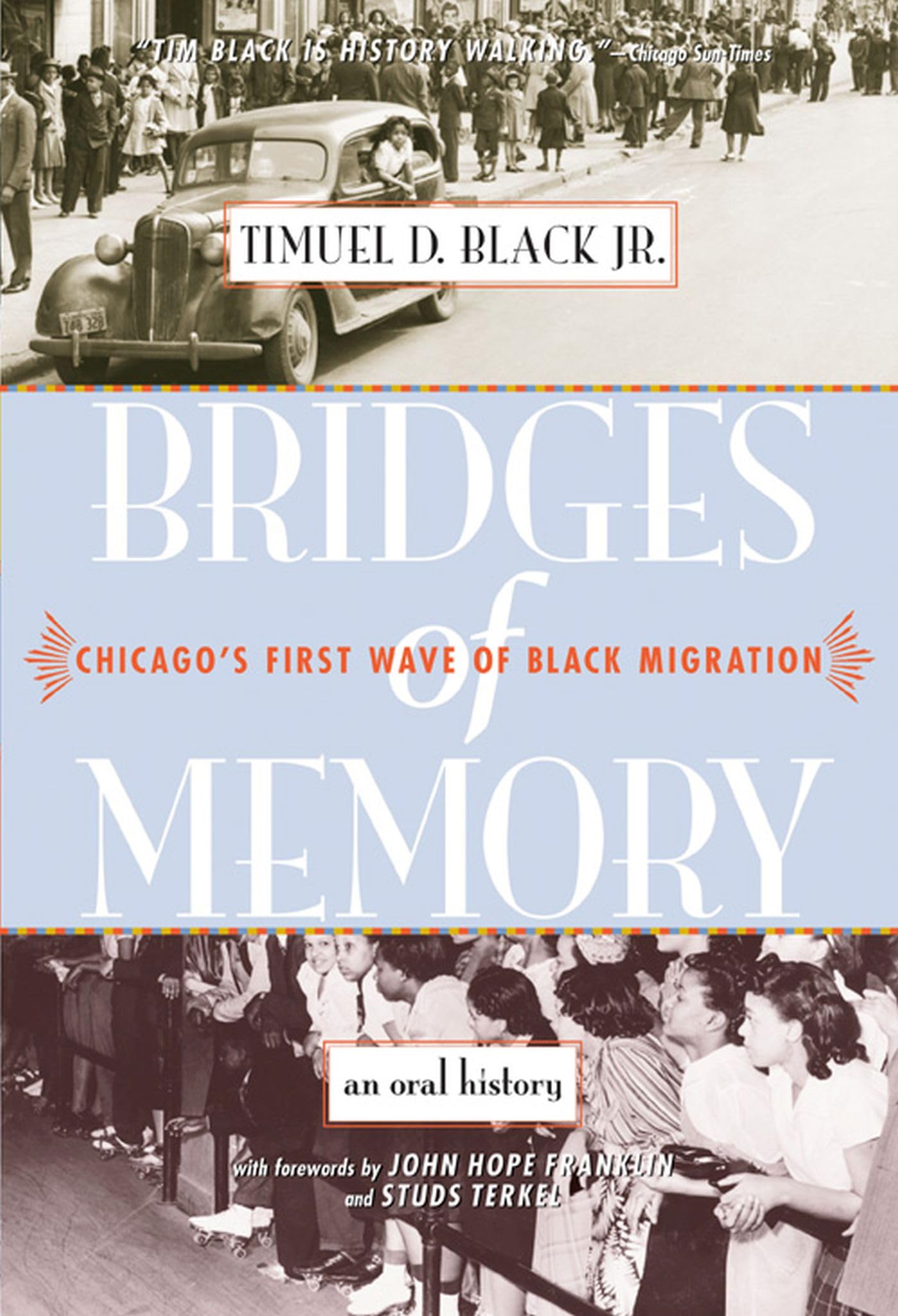 Bridges Of Memory: Chicago'S First Wave Of Black Migration (Chicago Lives),Used