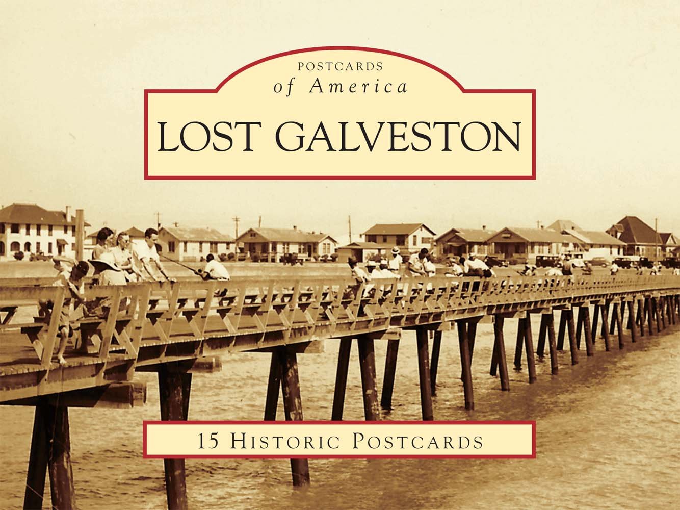 Lost Galveston (Postcards of America),Used
