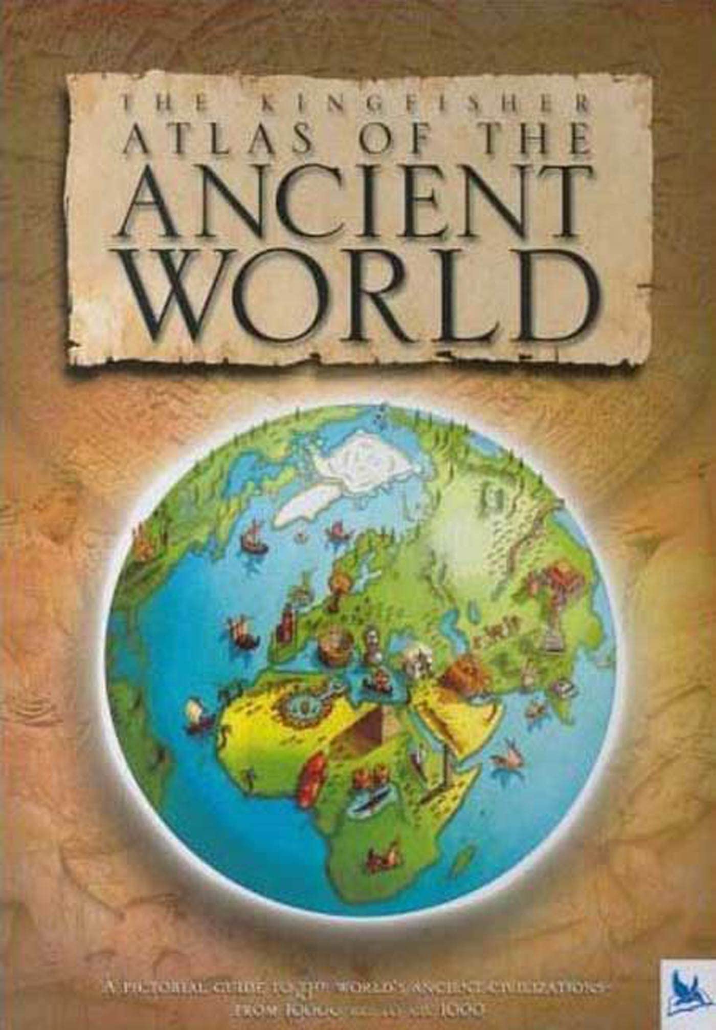 The Kingfisher Atlas Of The Ancient World,New