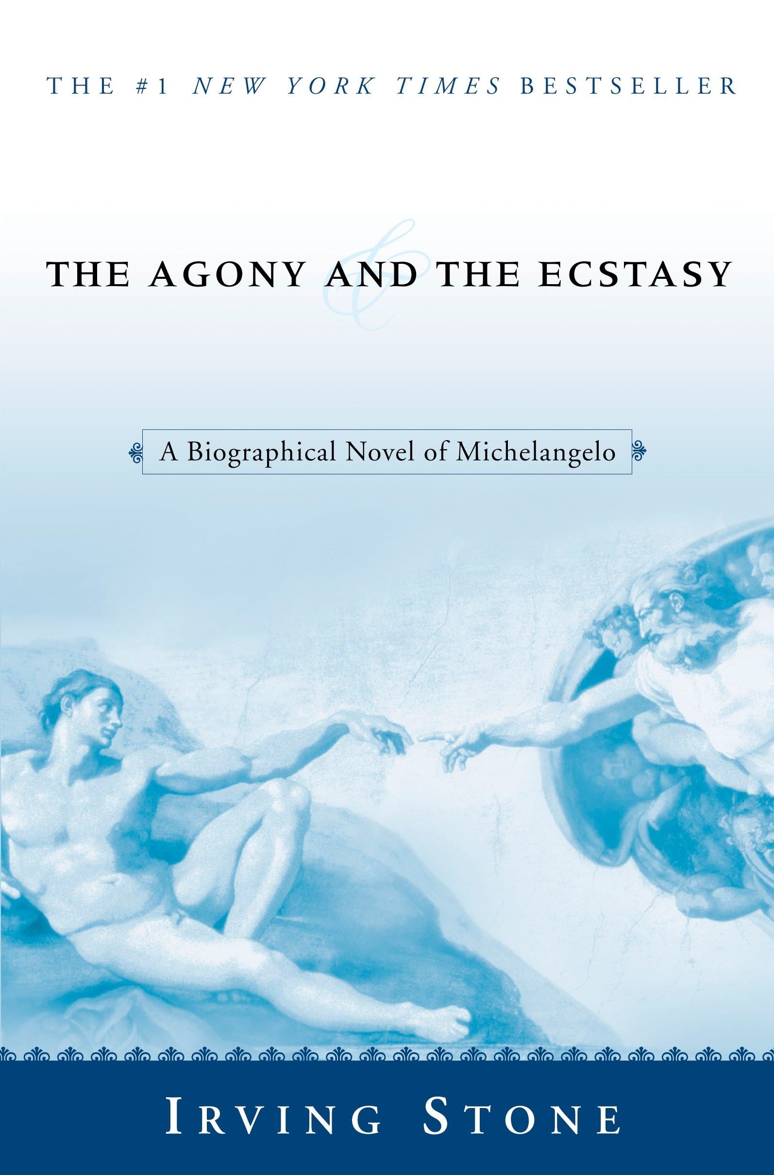 The Agony And The Ecstasy: A Biographical Novel Of Michelangelo,New