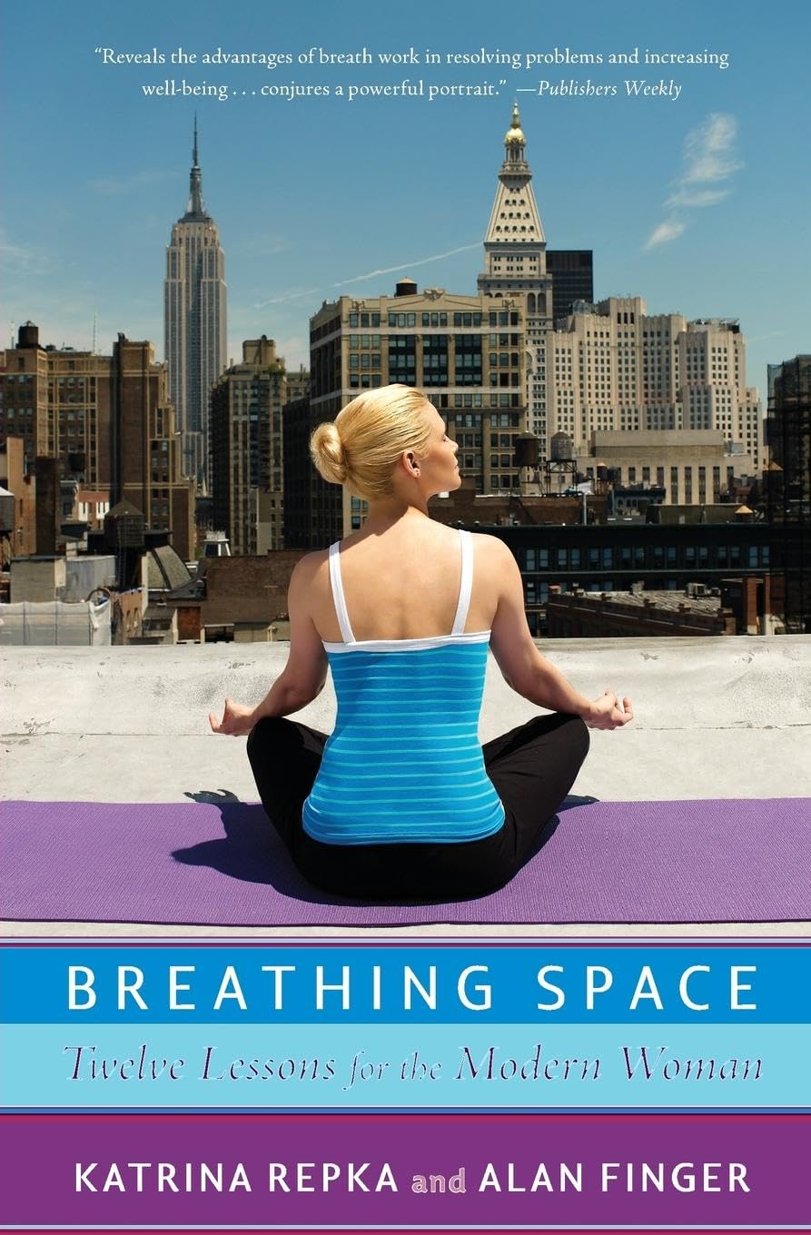 Breathing Space: Twelve Lessons for the Modern Woman,Used