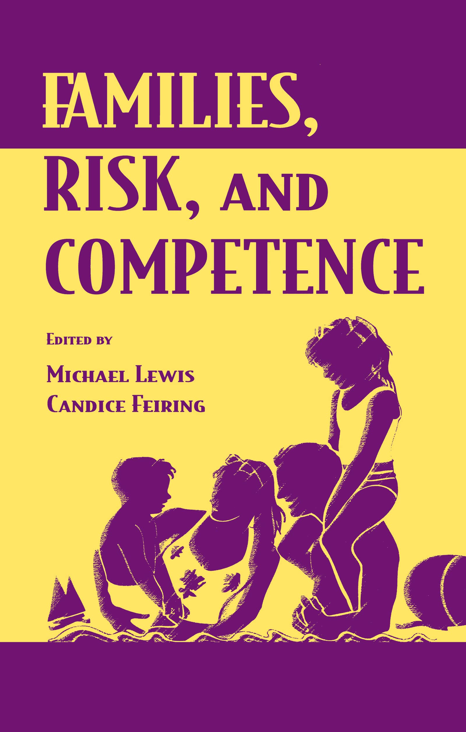 Families, Risk, And Competence,New