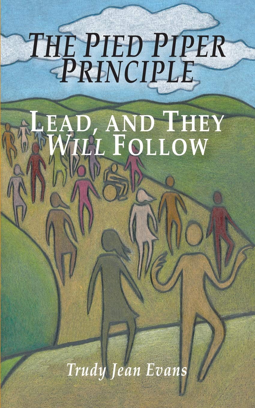 The Pied Piper Principle: Lead, and They Will Follow,Used