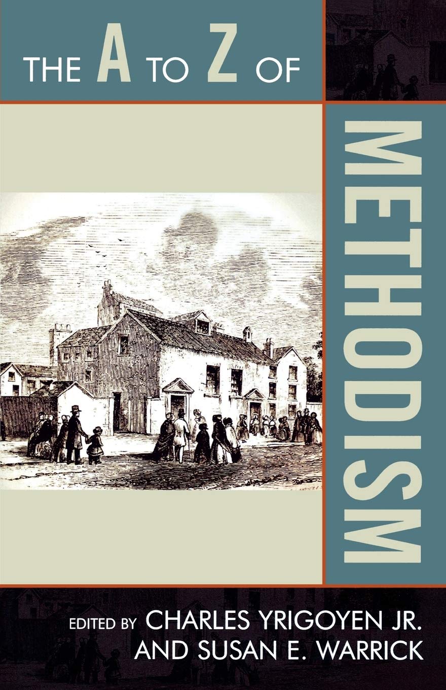 The A To Z Of Methodism (Volume 42) (The A To Z Guide Series, 42),Used