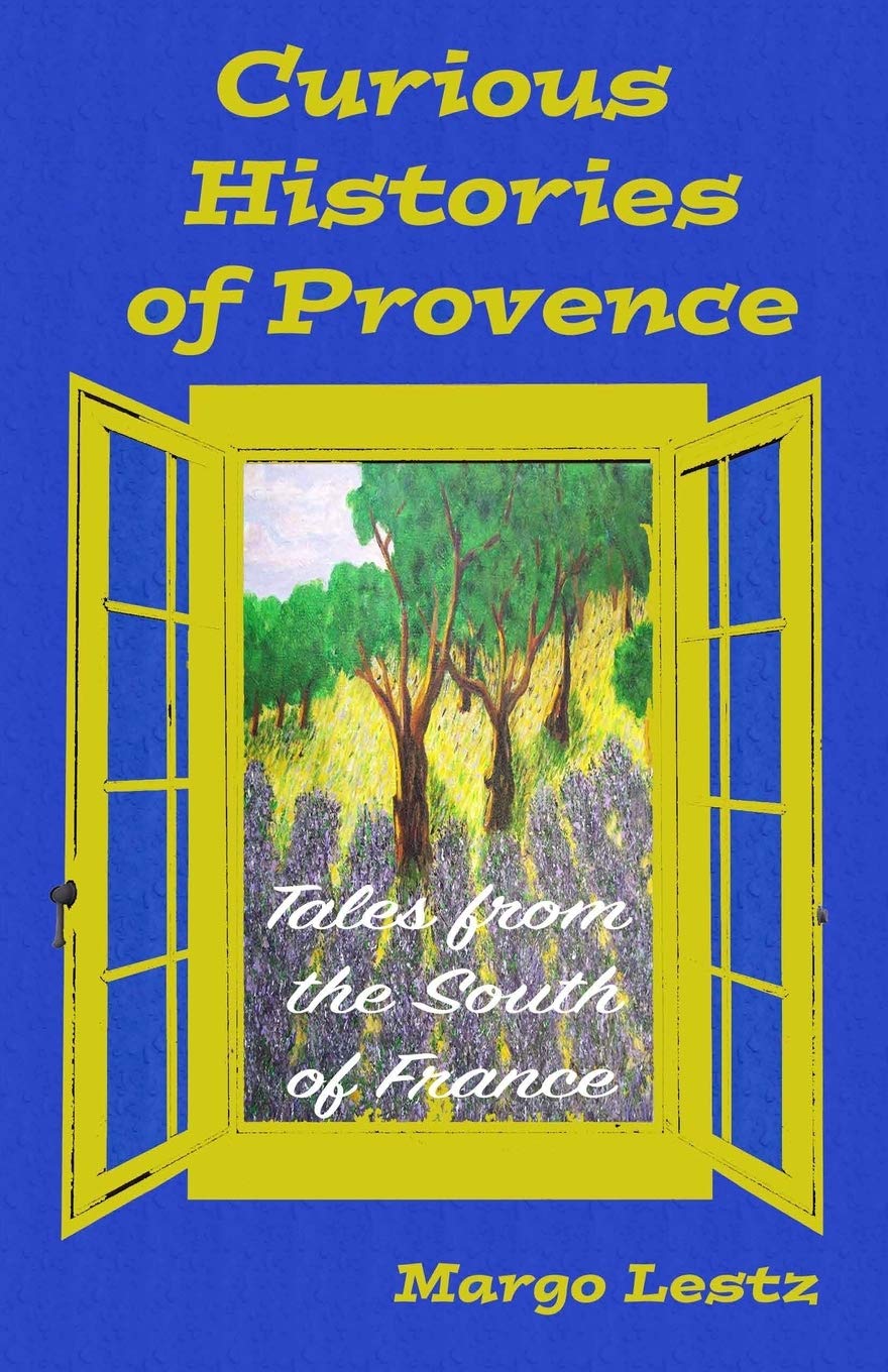 Curious Histories of Provence: Tales from the South of France,Used
