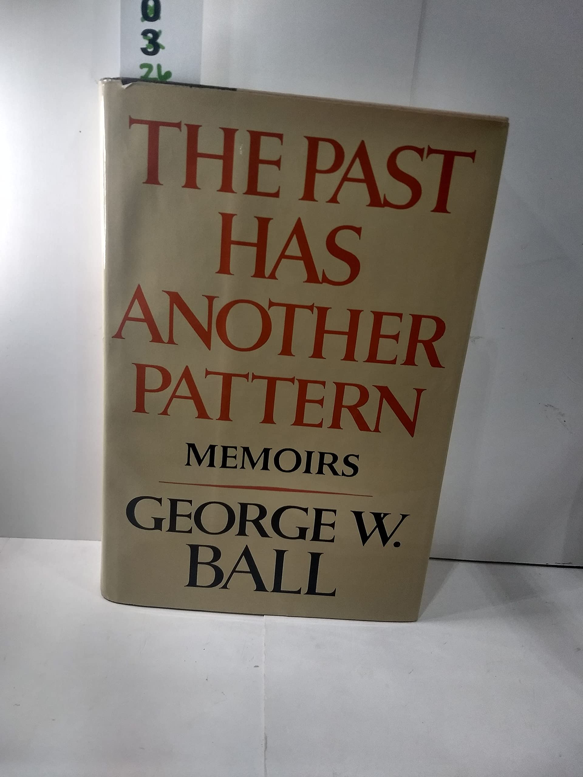 The past has another pattern: Memoirs,New
