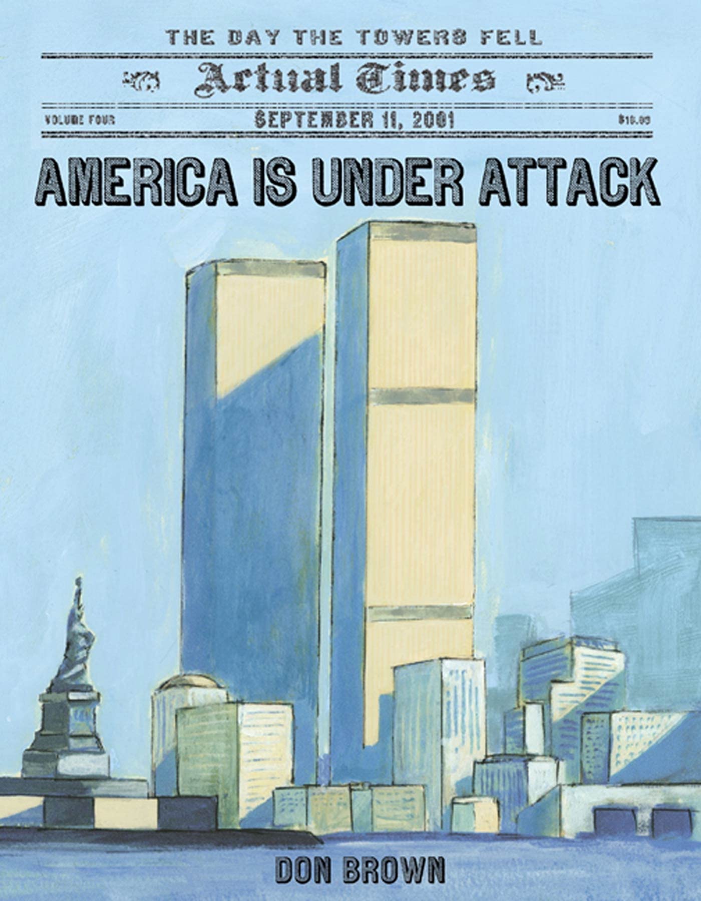 America Is Under Attack: September 11, 2001: The Day The Towers Fell (Actual Times),Used