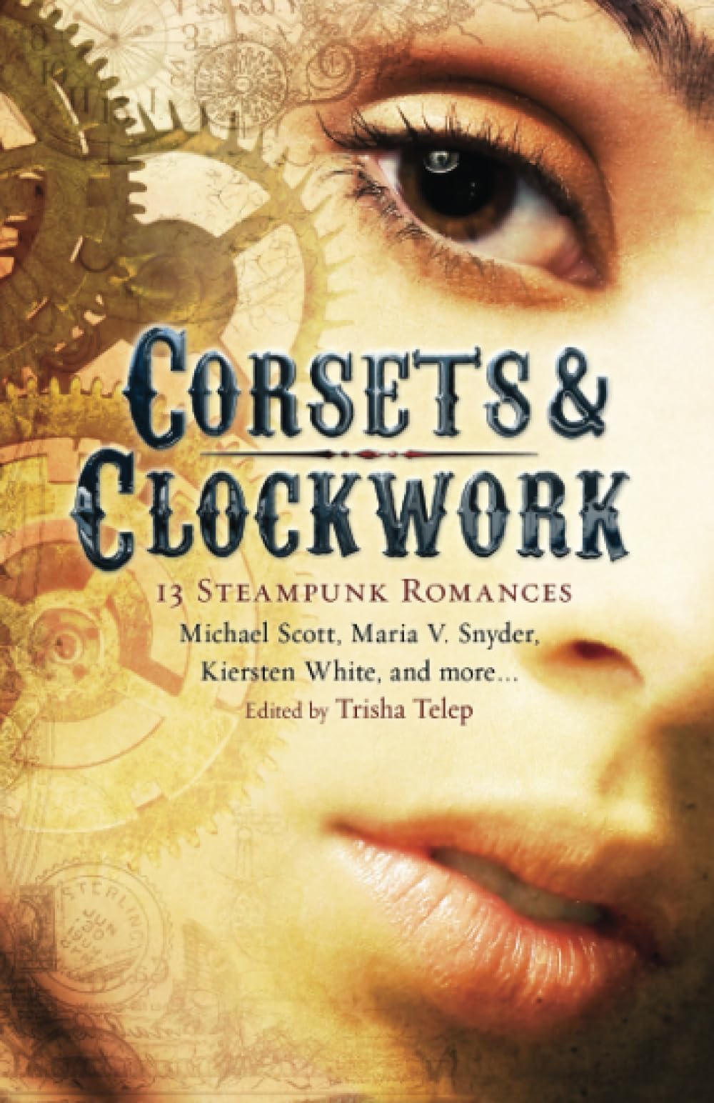 Corsets & Clockwork: 14 Steampunk Romances,Used
