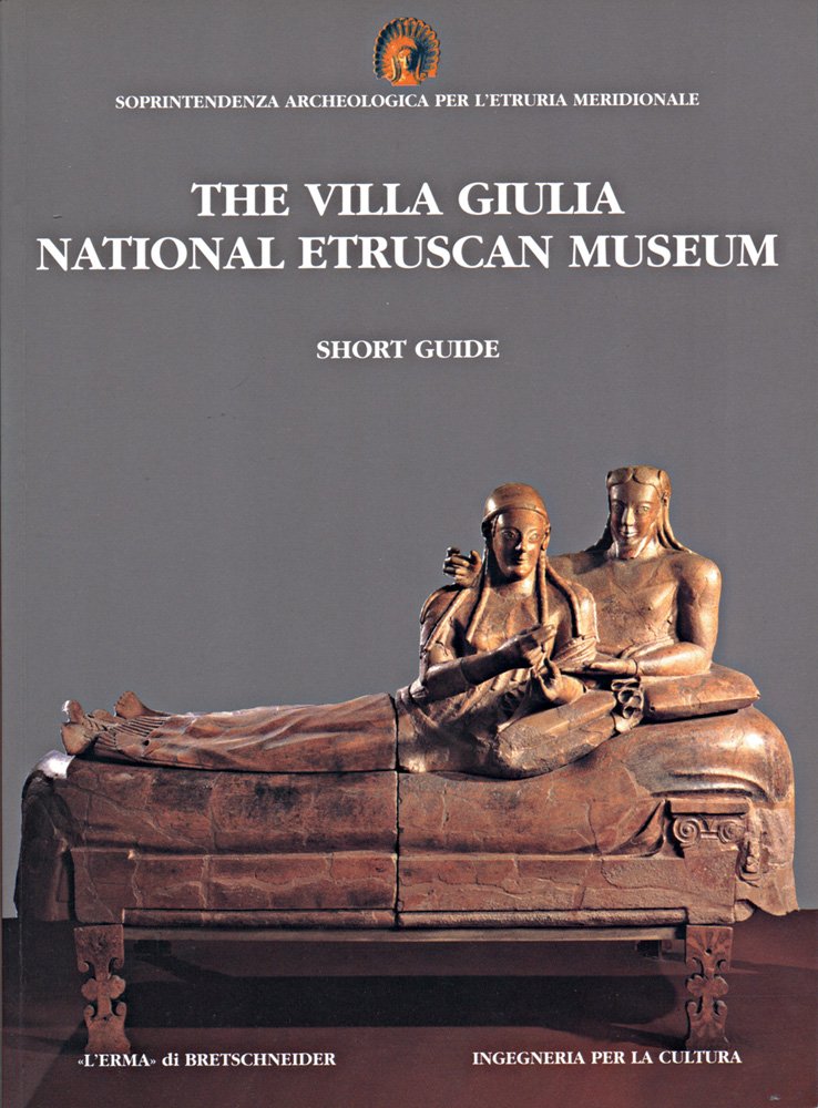 The Villa Giulia National Etruscan Museum: Short Guide. Ed. Inglese (Soprintendenza Archeologica Per L'Etruria Meridionale),Used