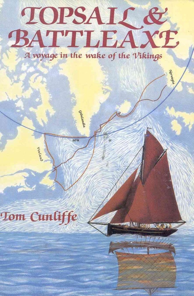 Topsail and Battleaxe: A Voyage in the Wake of the Vikings,Used