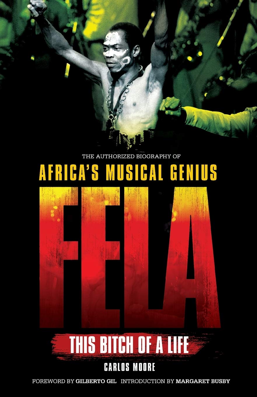 Fela: This Bitch of a Life: The Authorized Biography of Africa's Musical Genius,Used
