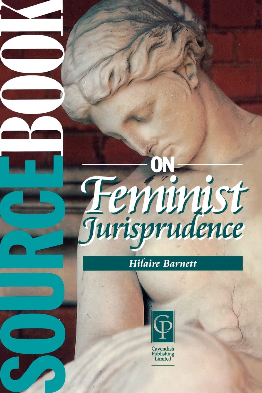Sourcebook on Feminist Jurisprudence (Sourcebook Series),Used