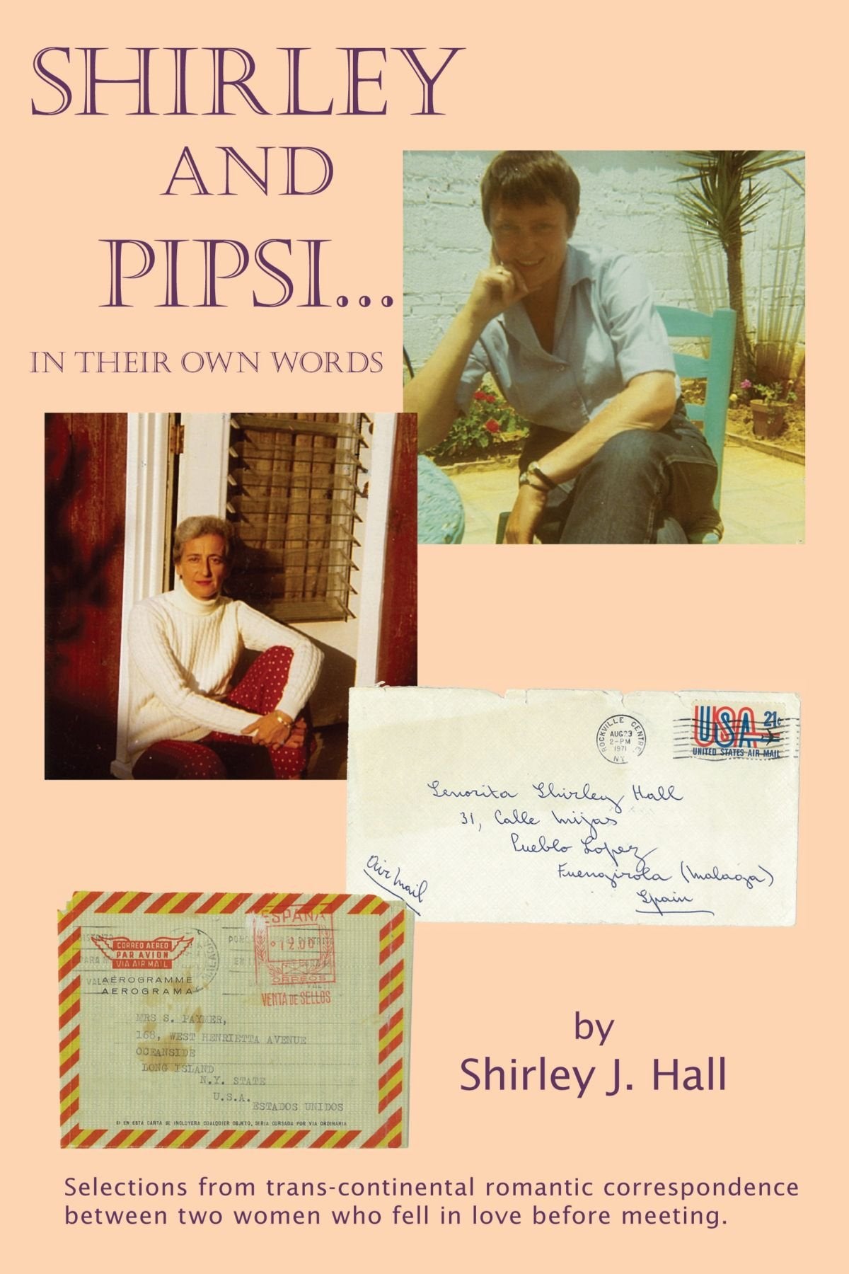 Shirley and Pipsi . . . In Their Own Words,Used