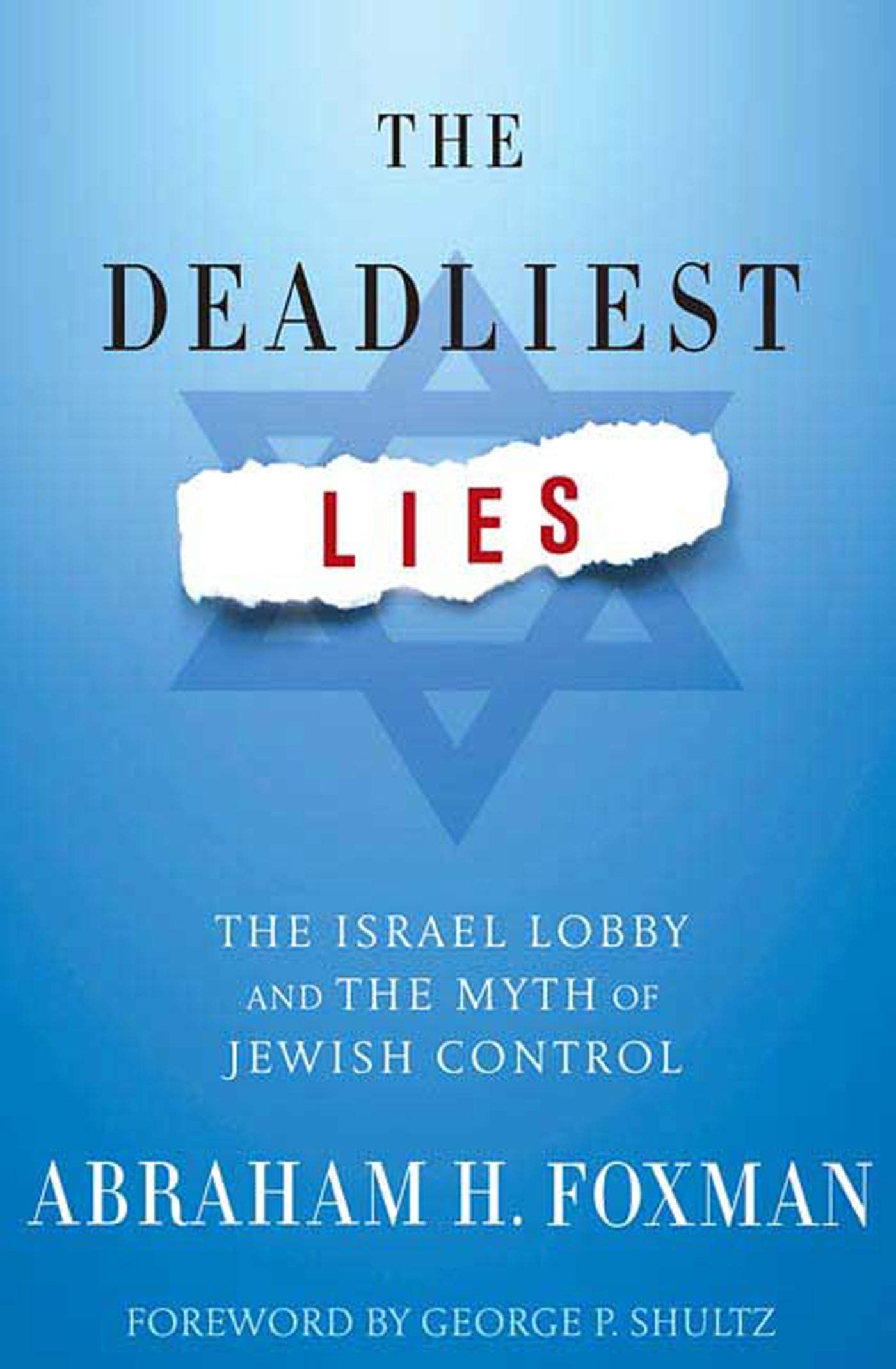 The Deadliest Lies: The Israel Lobby and the Myth of Jewish Control,Used
