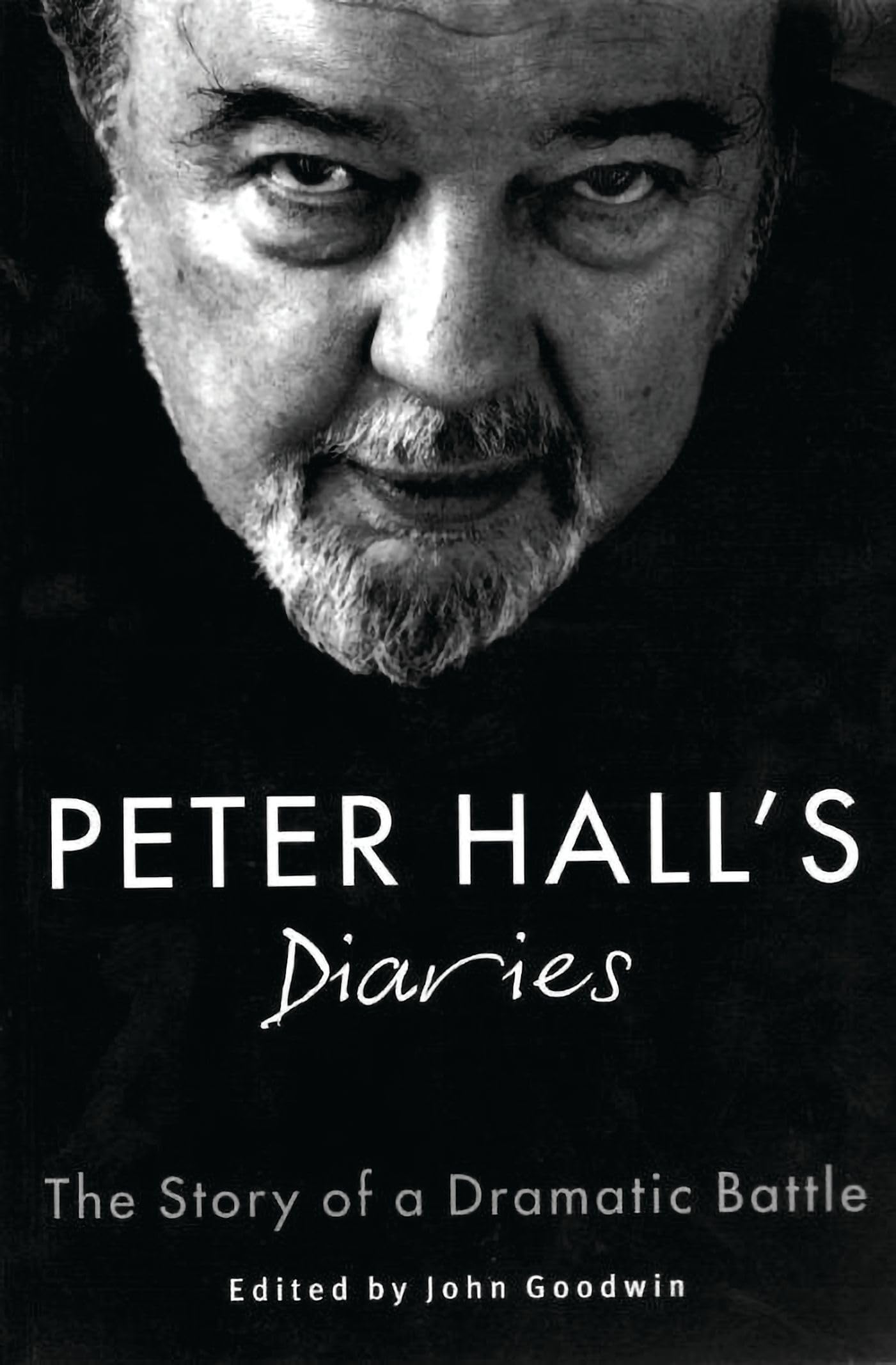 Peter Hall's Diaries: The Story of a Dramatic Battle (Oberon Book),Used