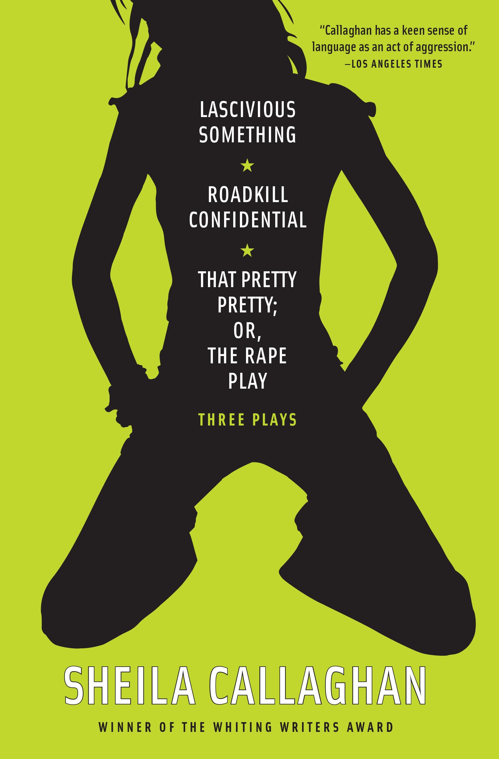 Lascivious Something/Roadkill Confidential/That Pretty Pretty; Or, The Rape Play: Three Plays,Used
