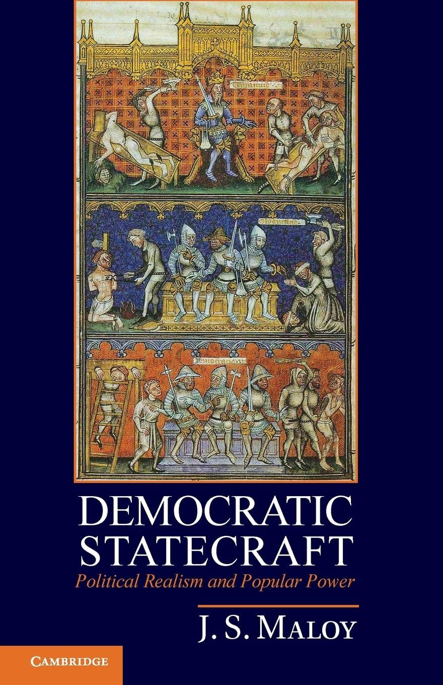 Democratic Statecraft: Political Realism and Popular Power,Used