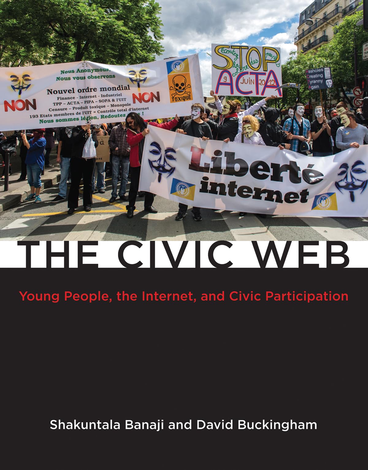 The Civic Web: Young People, the Internet, and Civic Participation (John D. and Catherine T. MacArthur Foundation Series on Digi,Used