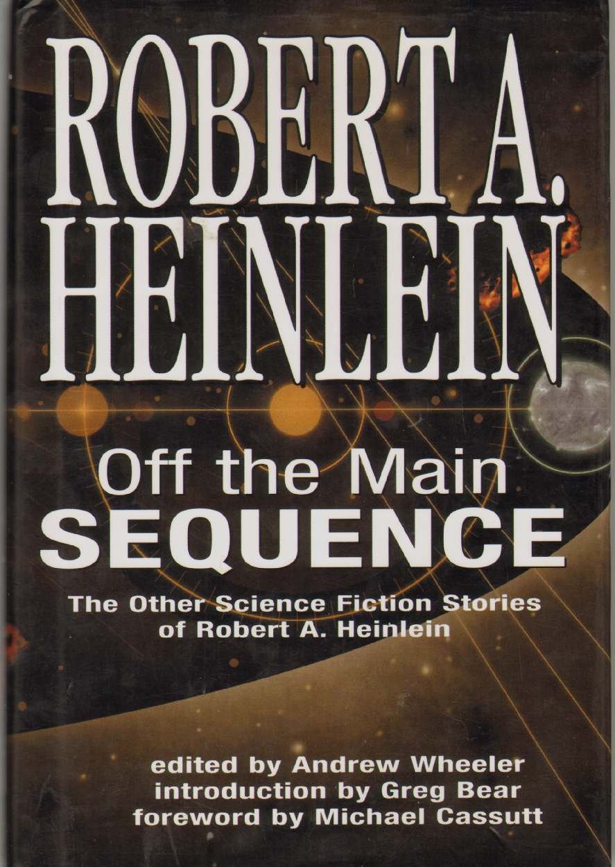 Off the Main Sequence: The Other Science Fiction Stories of Robert A. Heinlein,Used
