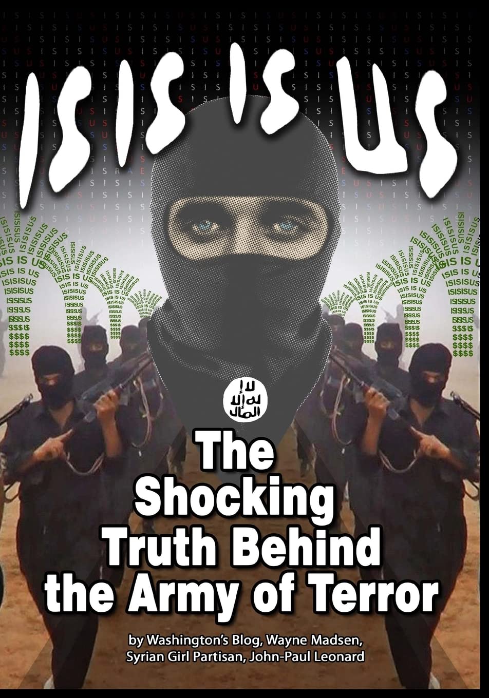 ISIS IS US: The Shocking Truth: Behind the Army of Terror,Used