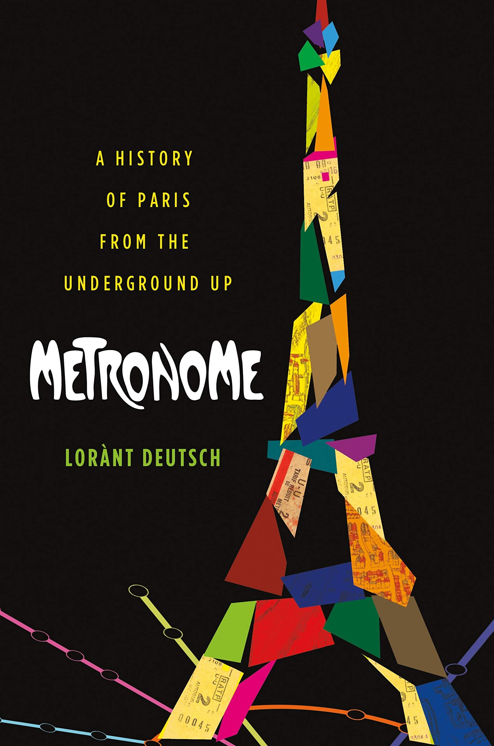 Metronome: A History Of Paris From The Underground Up