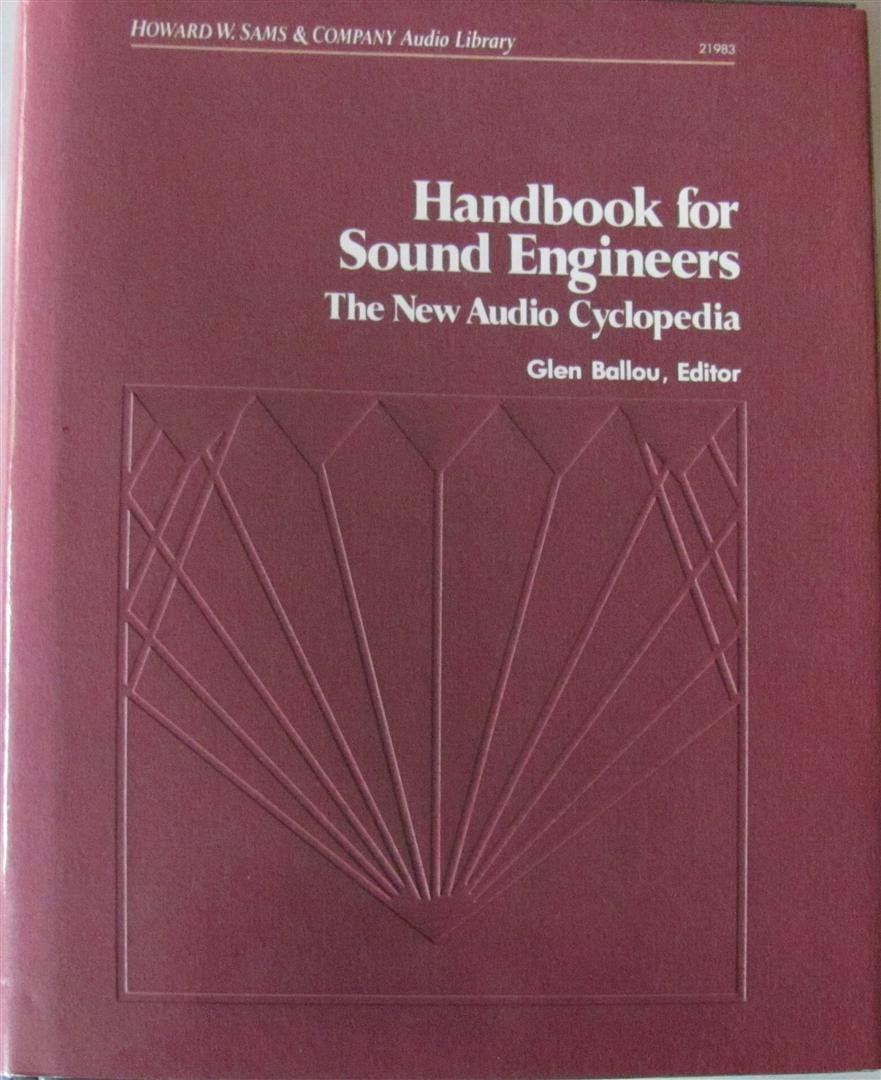 Handbook For Sound Engineers: The New Audio Cyclopedia,Used