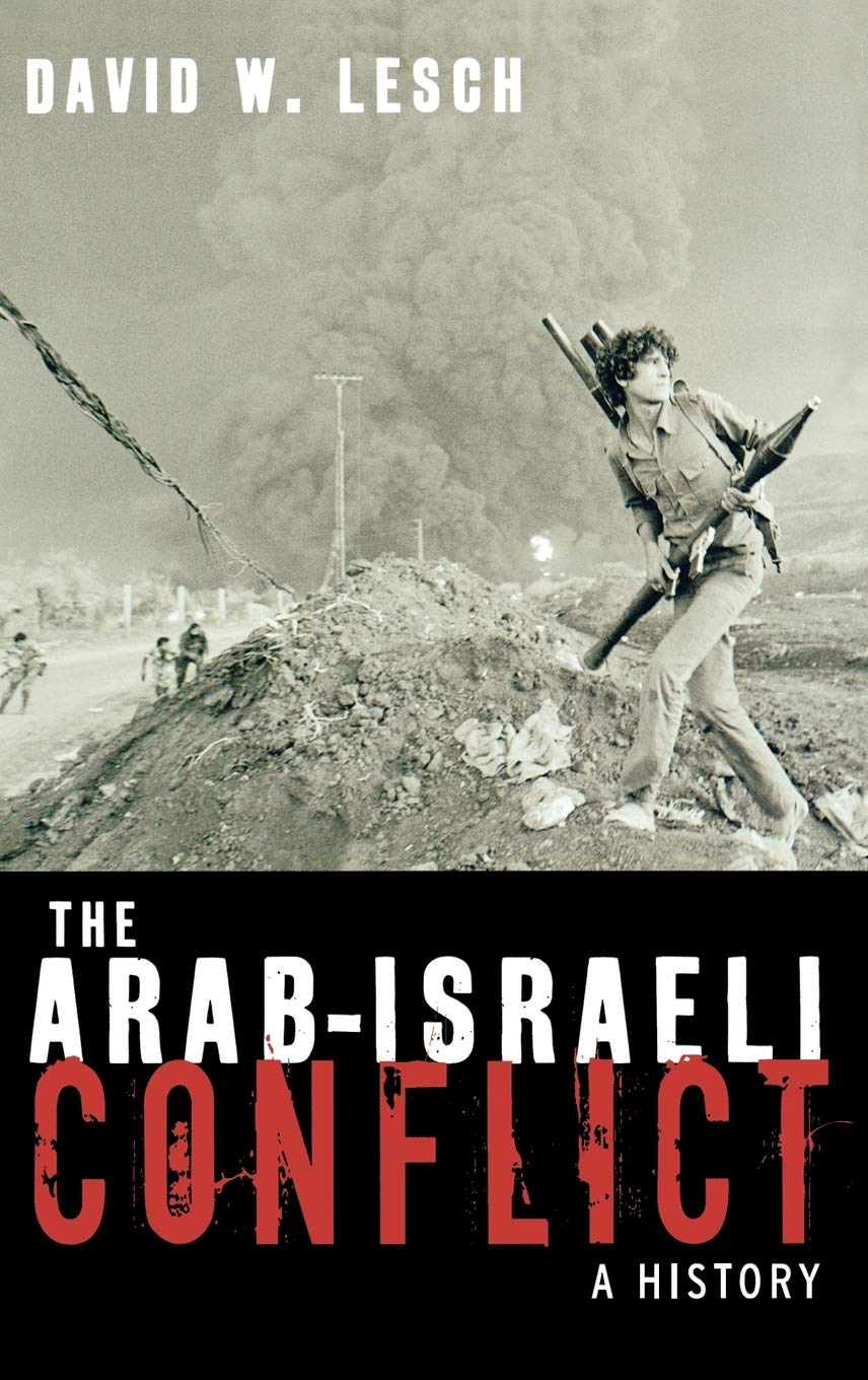 The ArabIsraeli Conflict: A History,Used