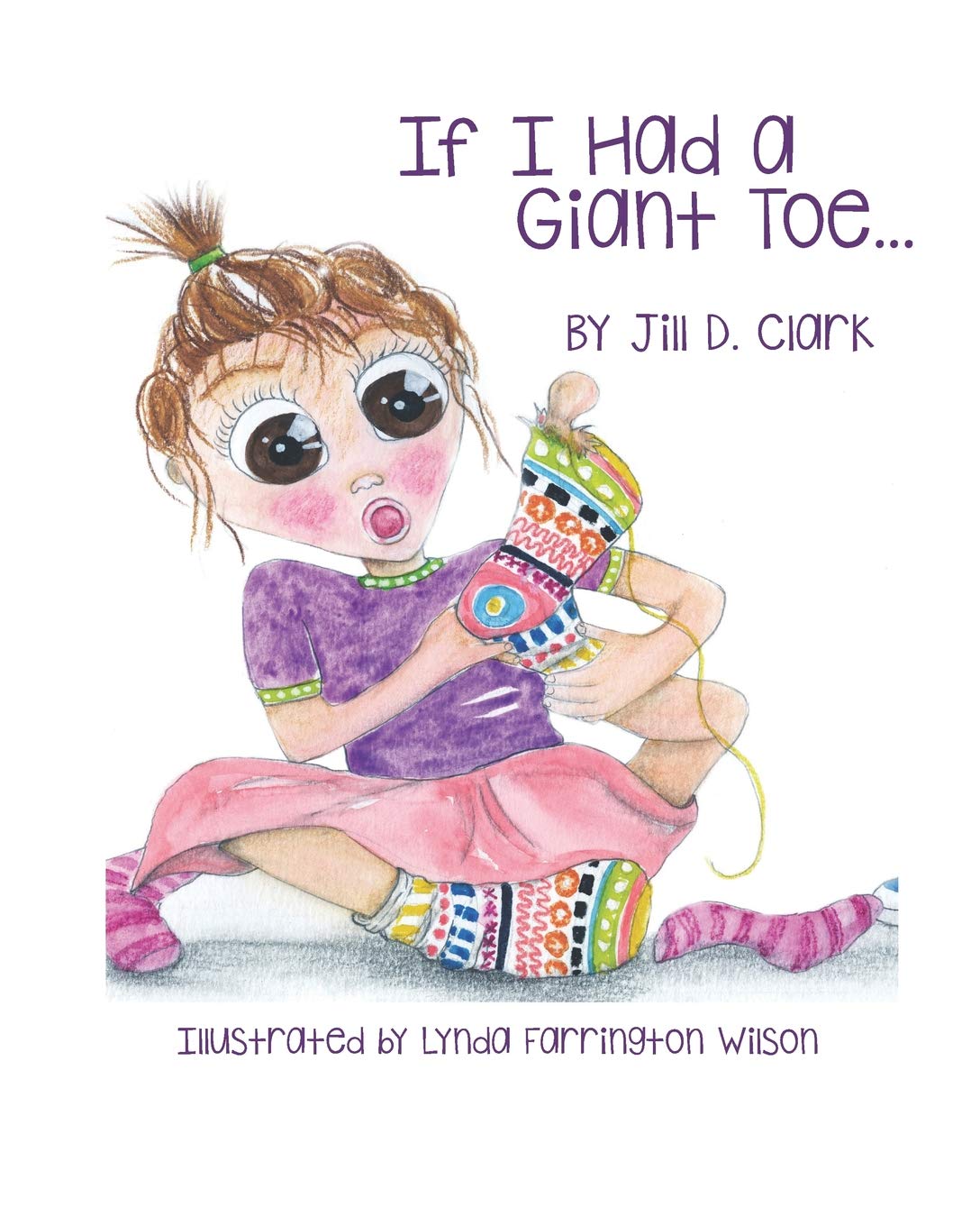 If I Had a Giant Toe: A Children's Book About SelfEsteem,Used