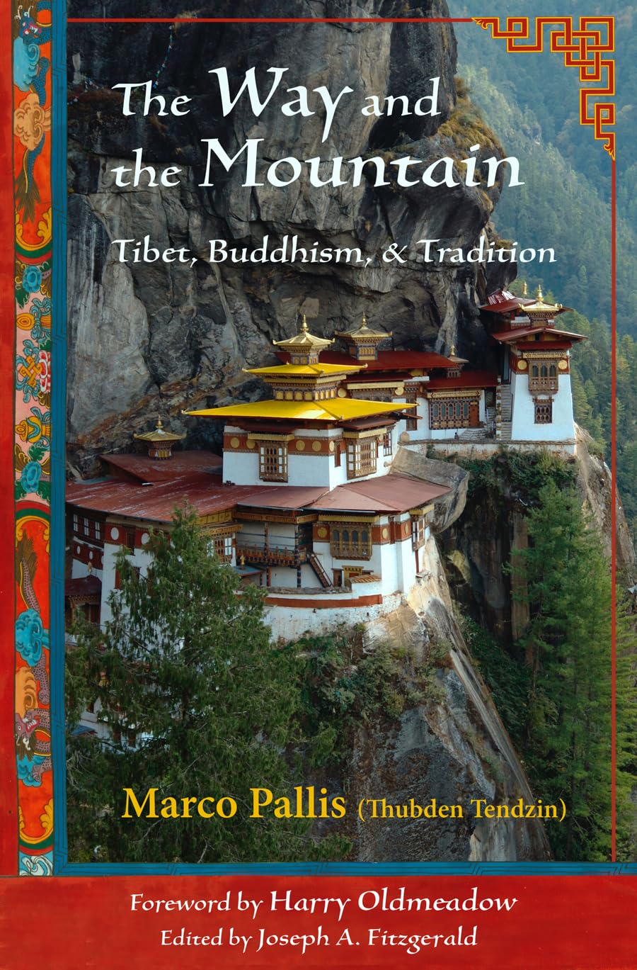 The Way and the Mountain: Tibet, Buddhism, and Tradition (Perennial Philosophy),Used