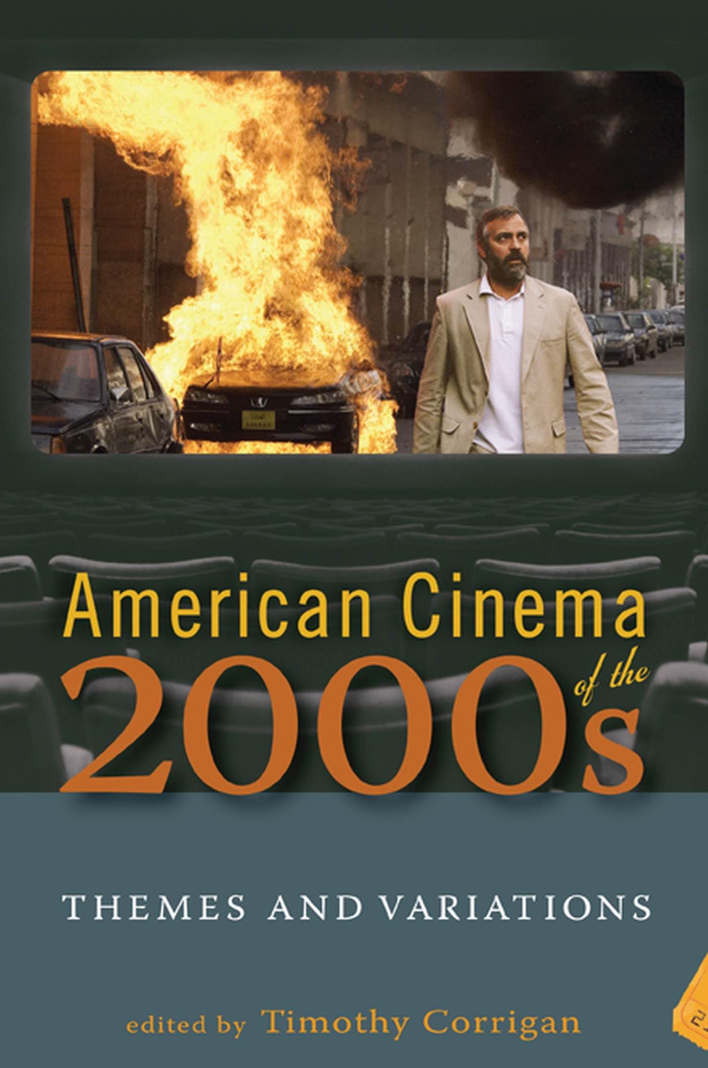 American Cinema of the 2000s: Themes and Variations (Screen Decades: American Culture/American Cinema),Used