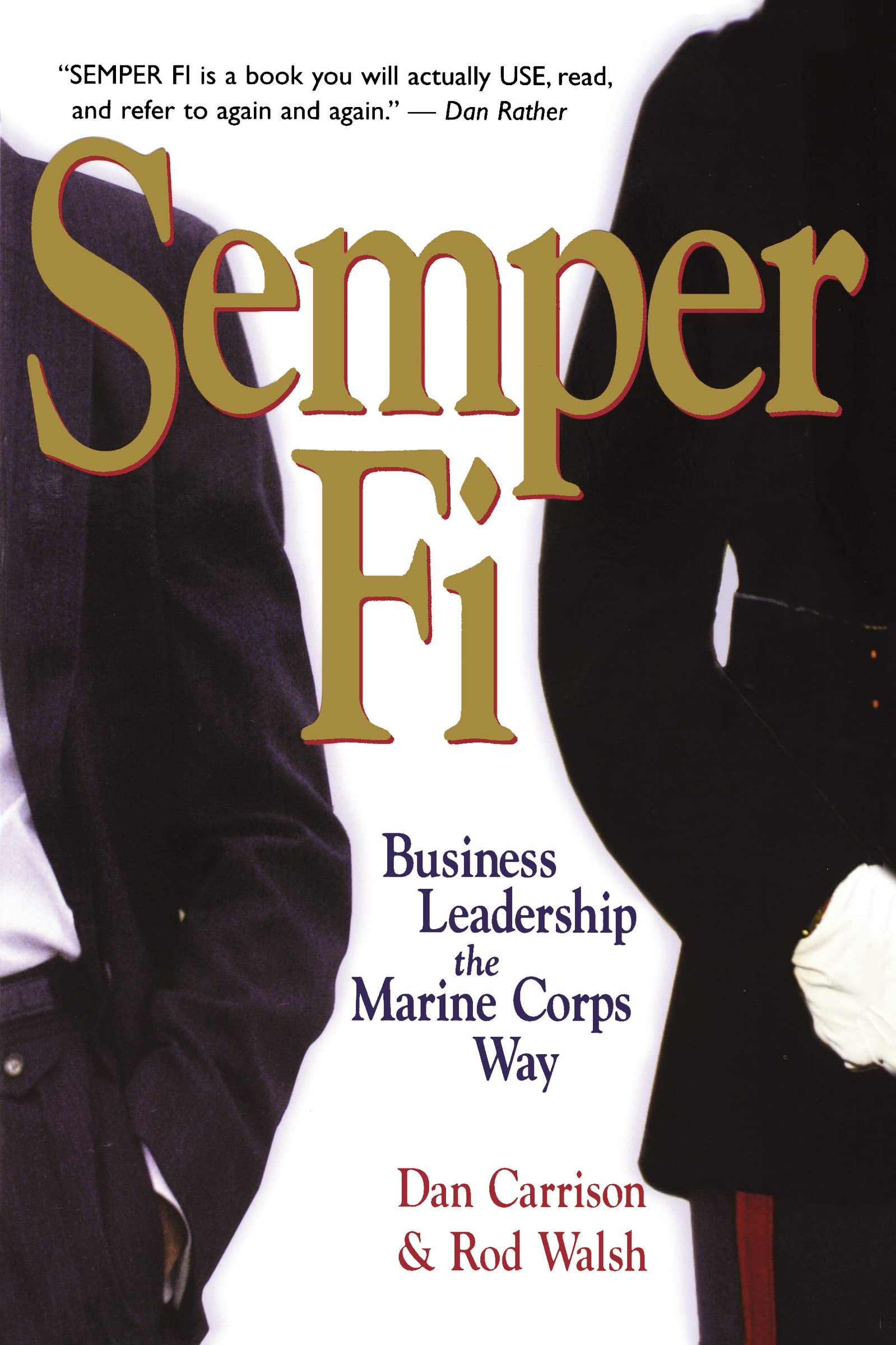 Semper Fi: Business Leadership The Marine Corps Way,New