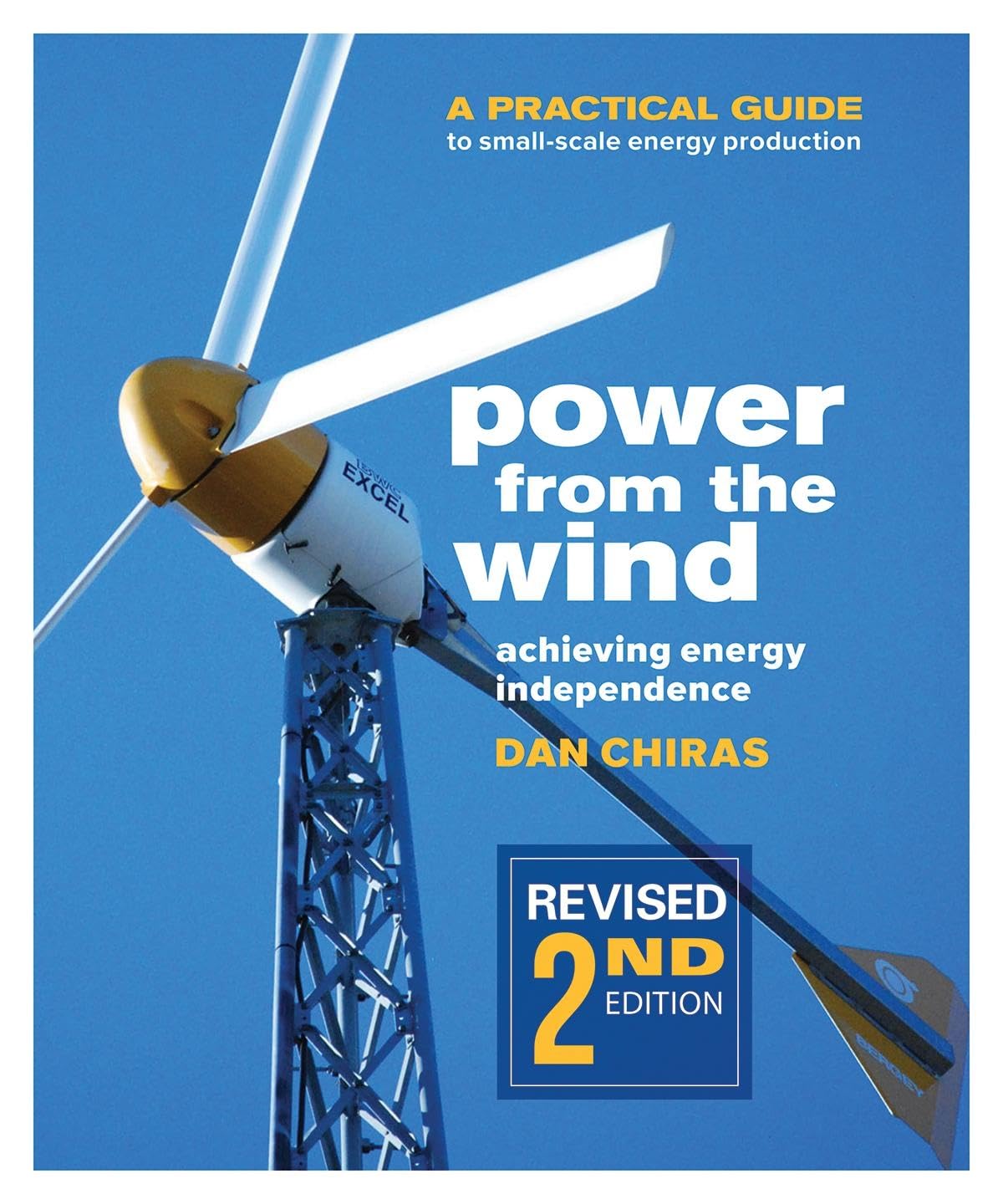 Power from the Wind 2nd Edition: A Practical Guide to Small Scale Energy Production,Used