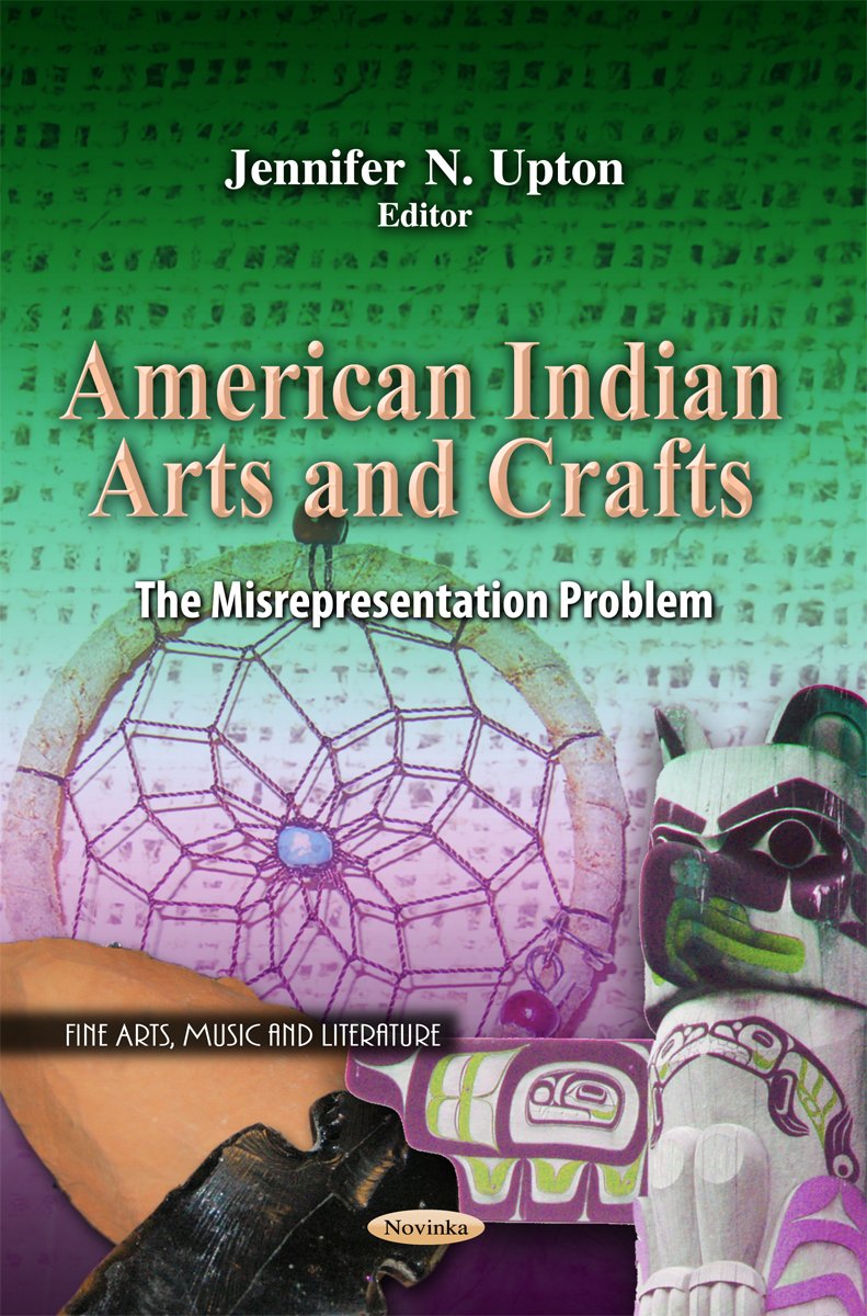 American Indian Arts And Crafts: The Misrepresentation Problem (Fine Arts, Music And Literature),Used