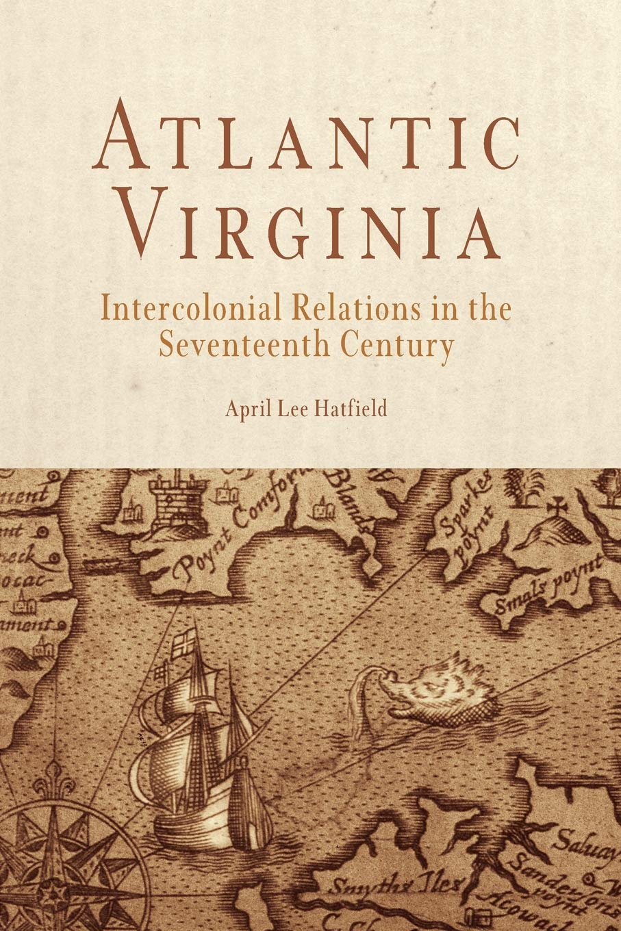 Atlantic Virginia: Intercolonial Relations In The Seventeenth Century,New