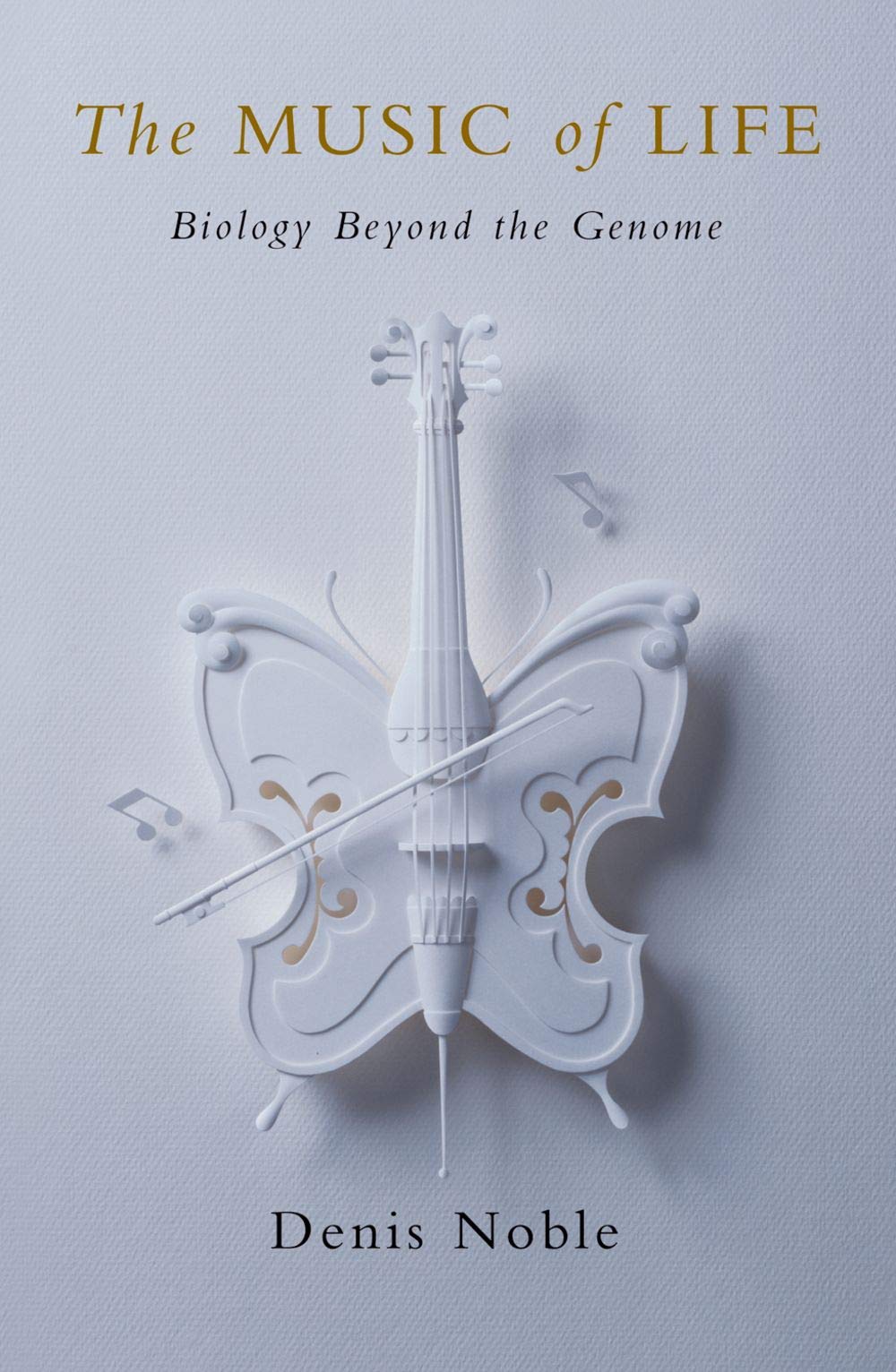 The Music of Life: Biology Beyond Genes,Used
