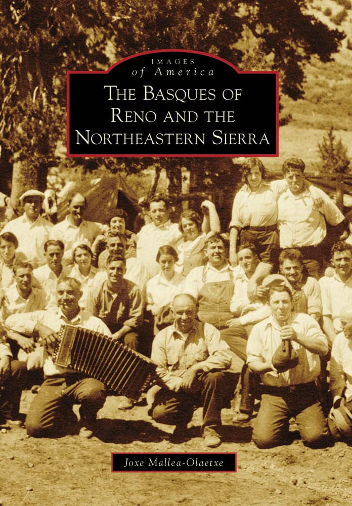 Basques of Reno and the Northeastern Sierra, The (Images of America),Used