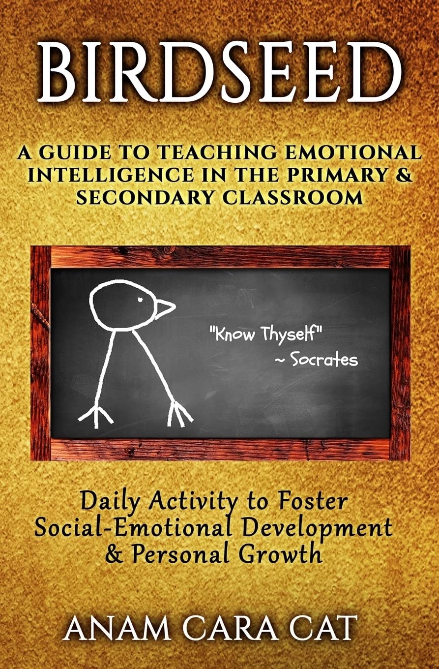 Birdseed: A Guide to Teaching Emotional Intelligence in the Primary & Secondary Classroom: Daily Activity to Foster SocialEmoti,Used