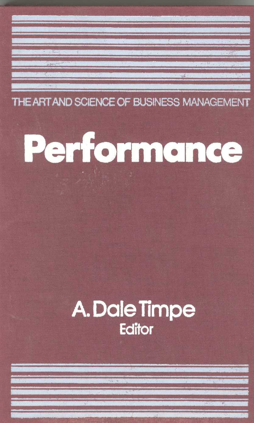 Performance (Art and Science of Business Management, Vol 5),Used