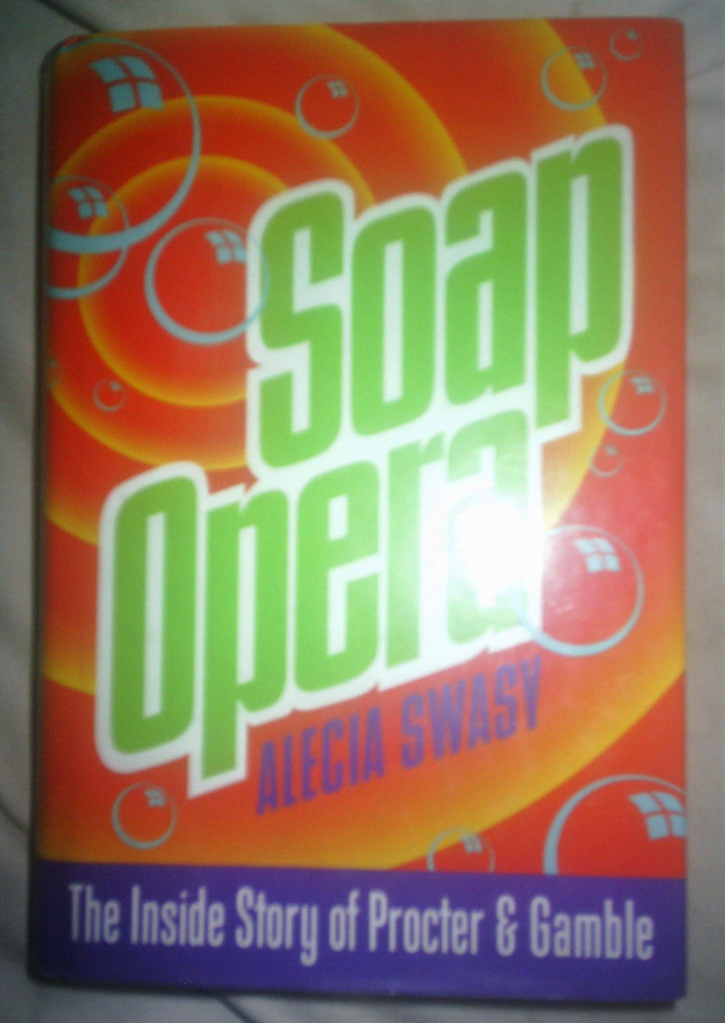 Soap Opera:: The Inside Story of Proctor & Gamble,Used