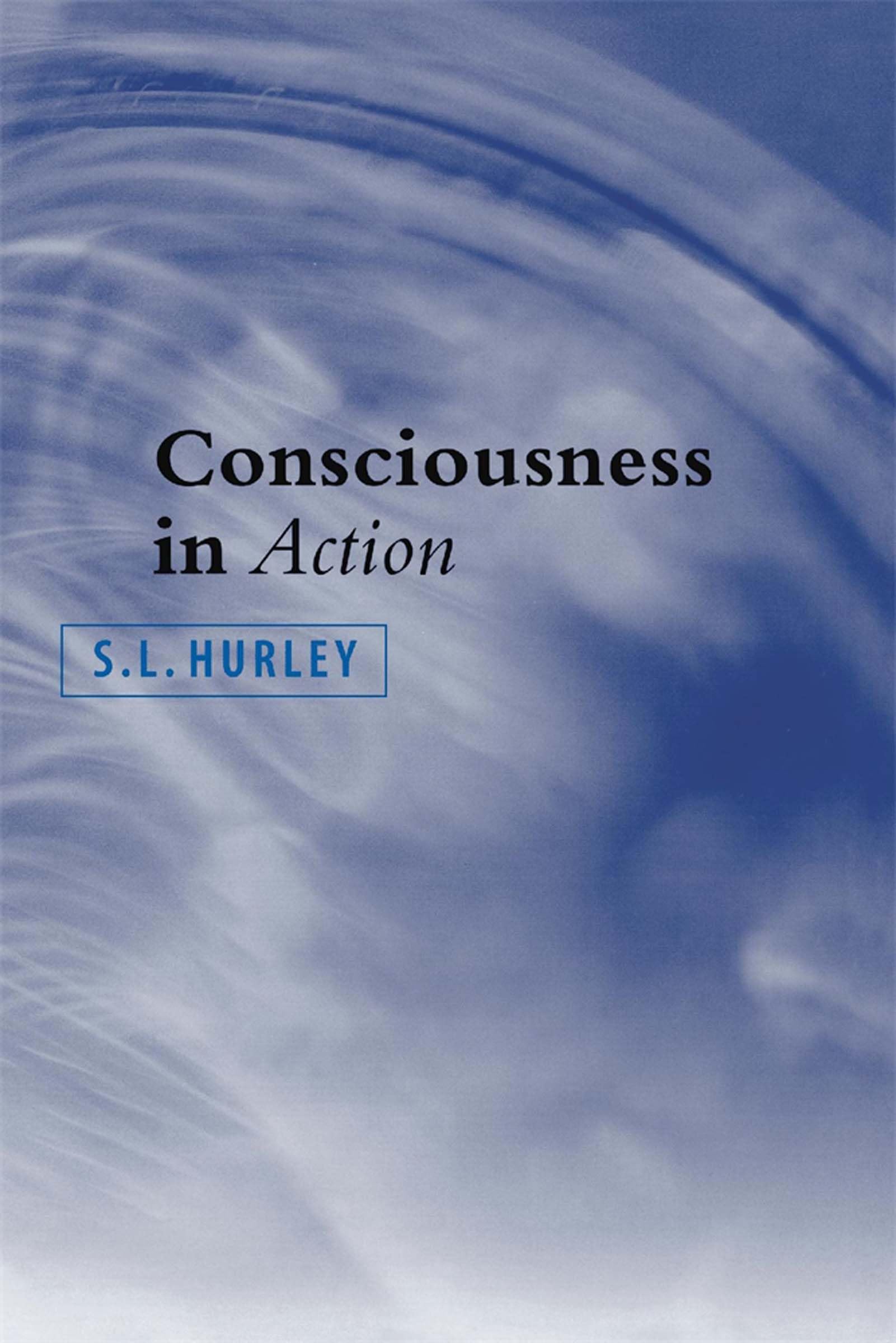 Consciousness in Action,New