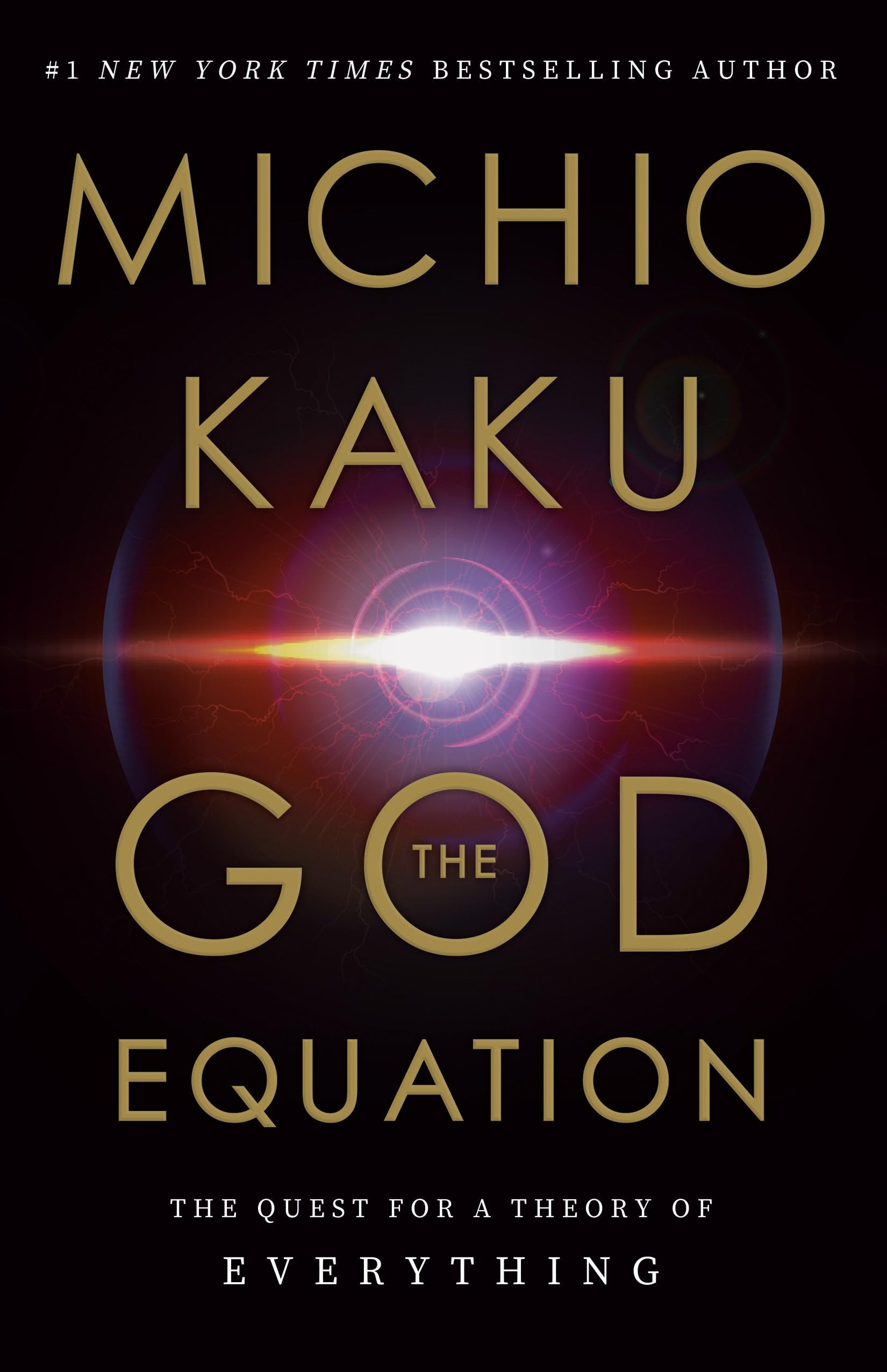 The God Equation: The Quest for a Theory of Everything,New