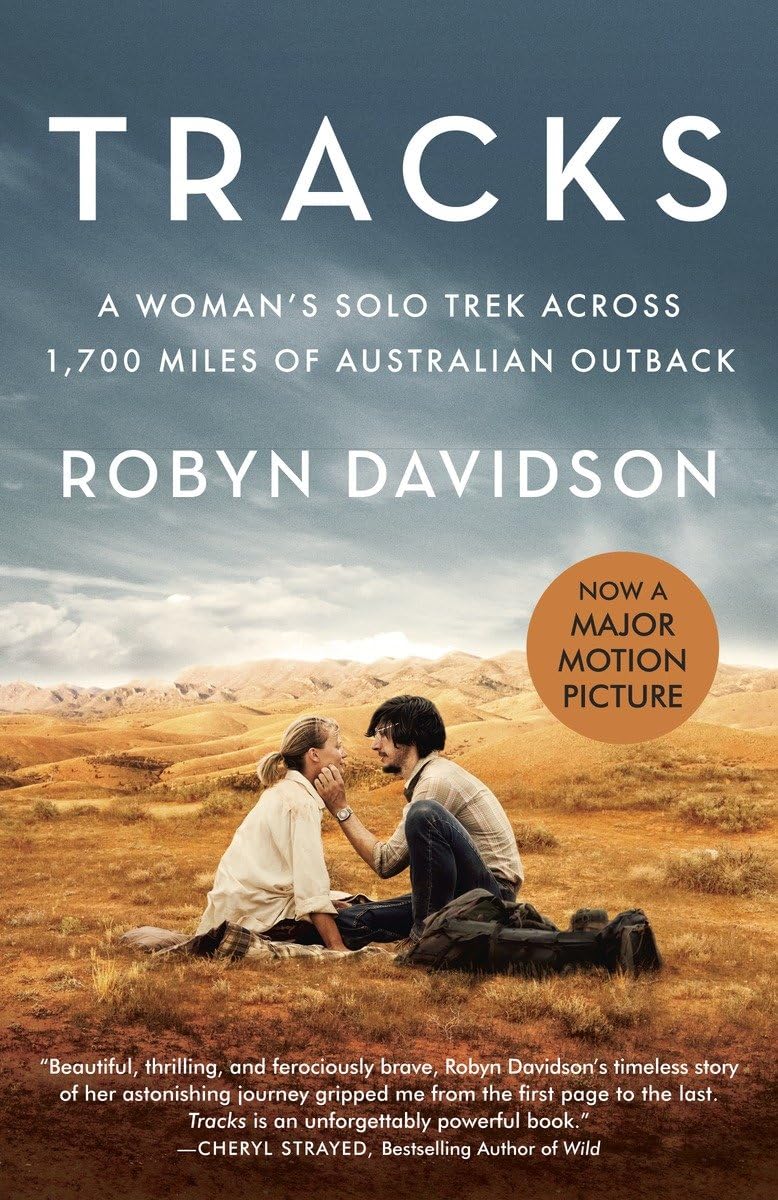 Tracks (Movie Tiein Edition): A Woman's Solo Trek Across 1700 Miles of Australian Outback (Vintage Departures),Used