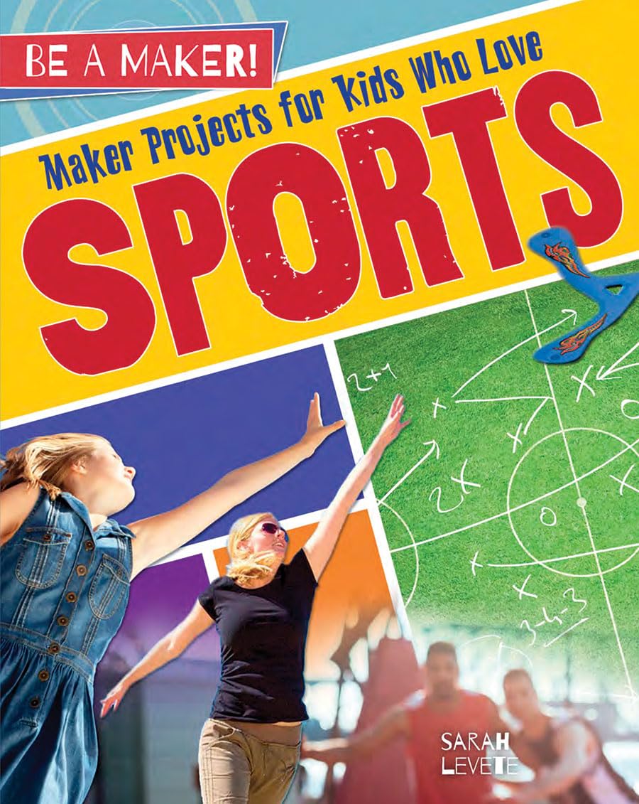 Maker Projects for Kids Who Love Sports (Be a Maker!),Used