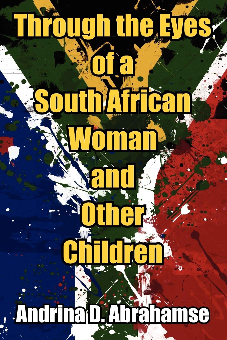 Through the Eyes of a South African Woman and Other Children,Used